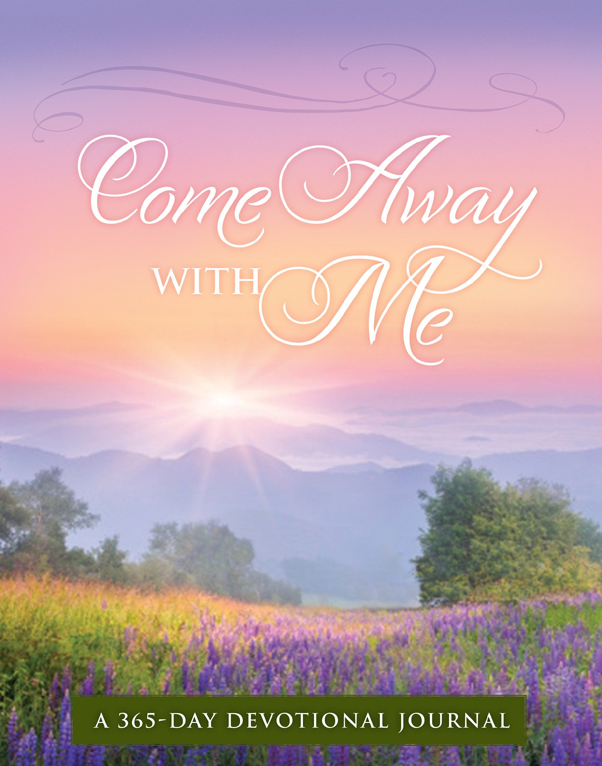 Come Away with Me: A 365 Devotional Journal (Signature Journals),New