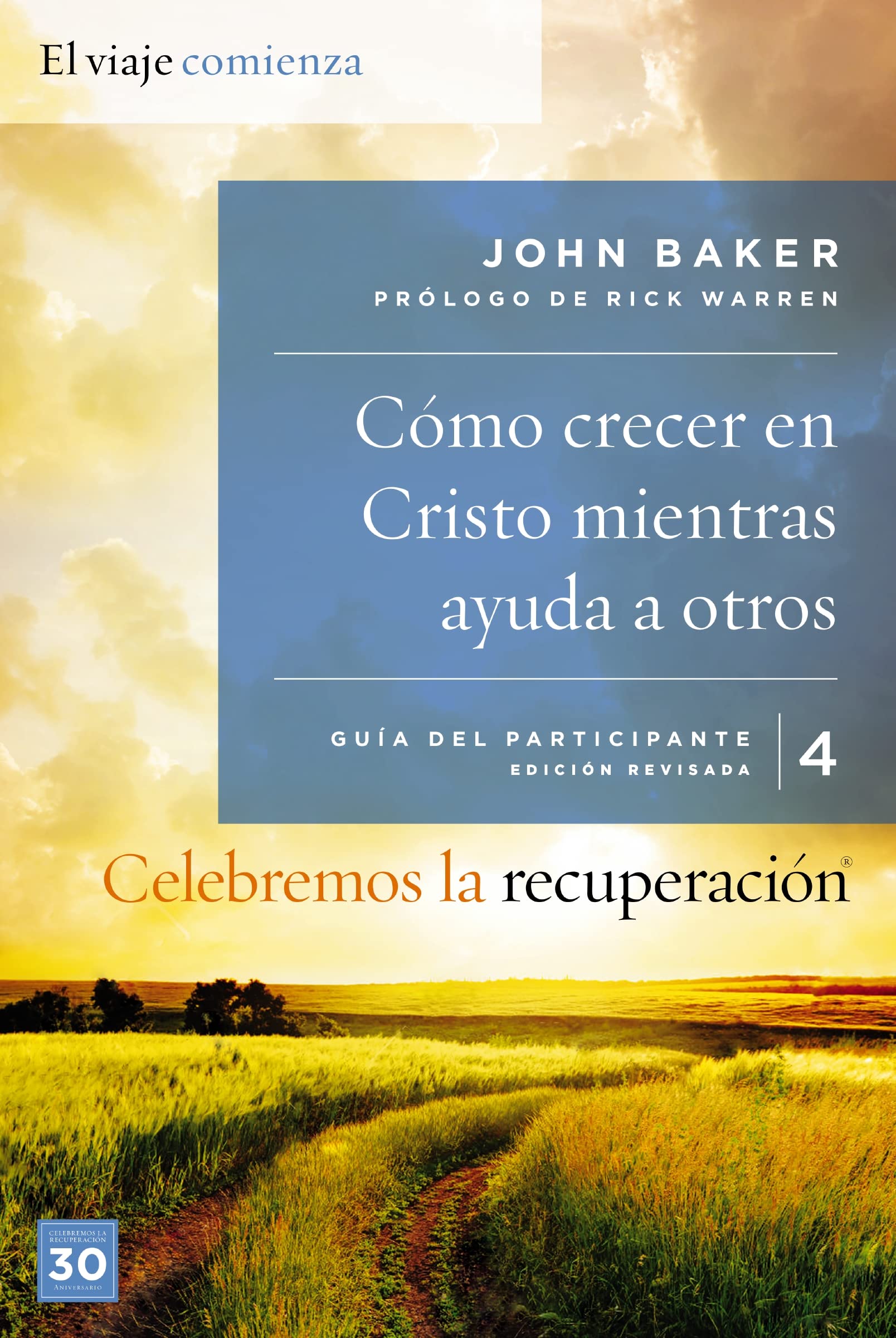 Celebremos La Recuperacin Gua 4: Cmo Crecer En Cristo Mientras Ayudas A Otros: Un Programa De Recuperacin Basado En Ocho Princip,New