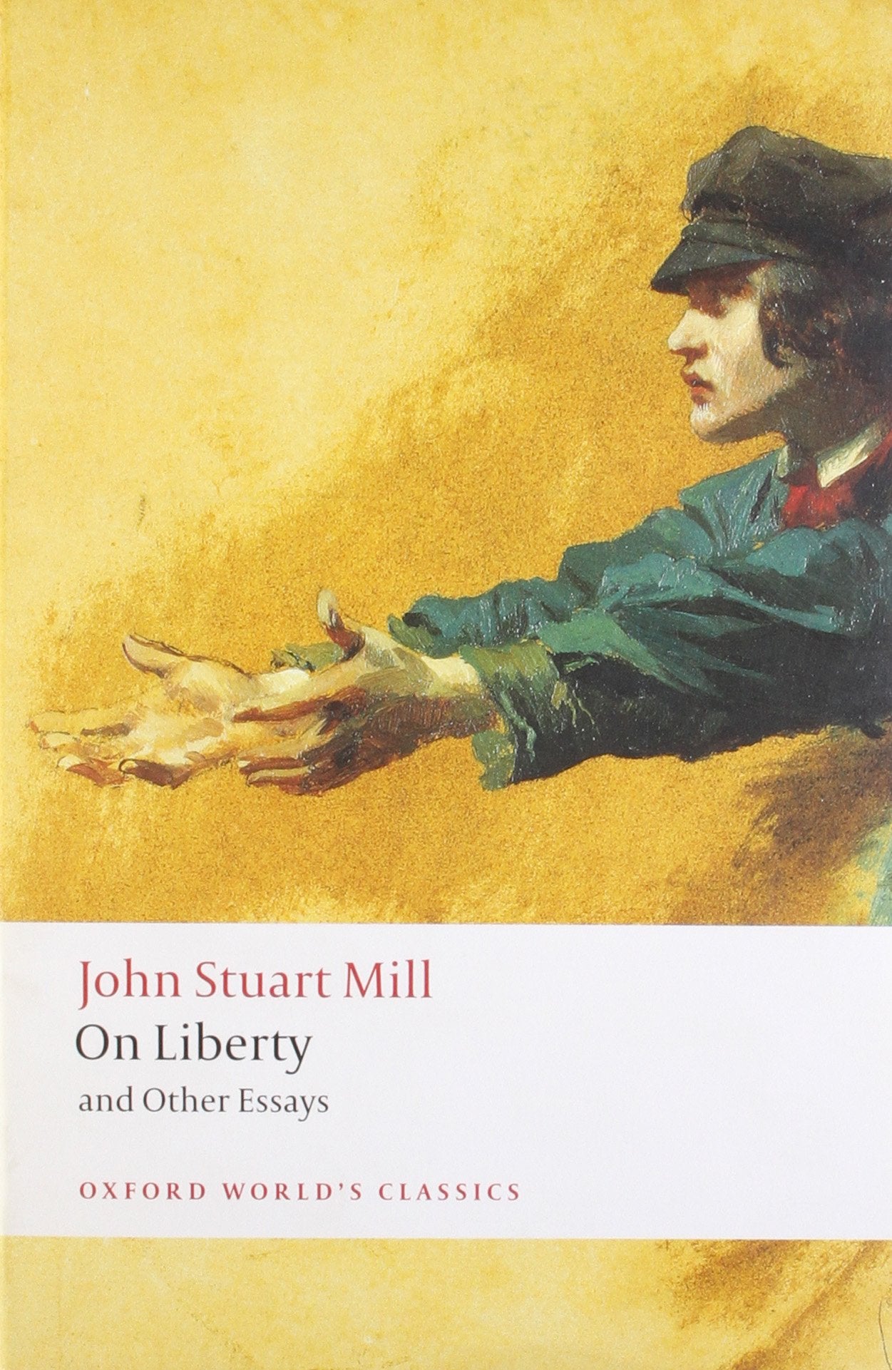 On Liberty And Other Essays (Oxford Worlds Classics),New