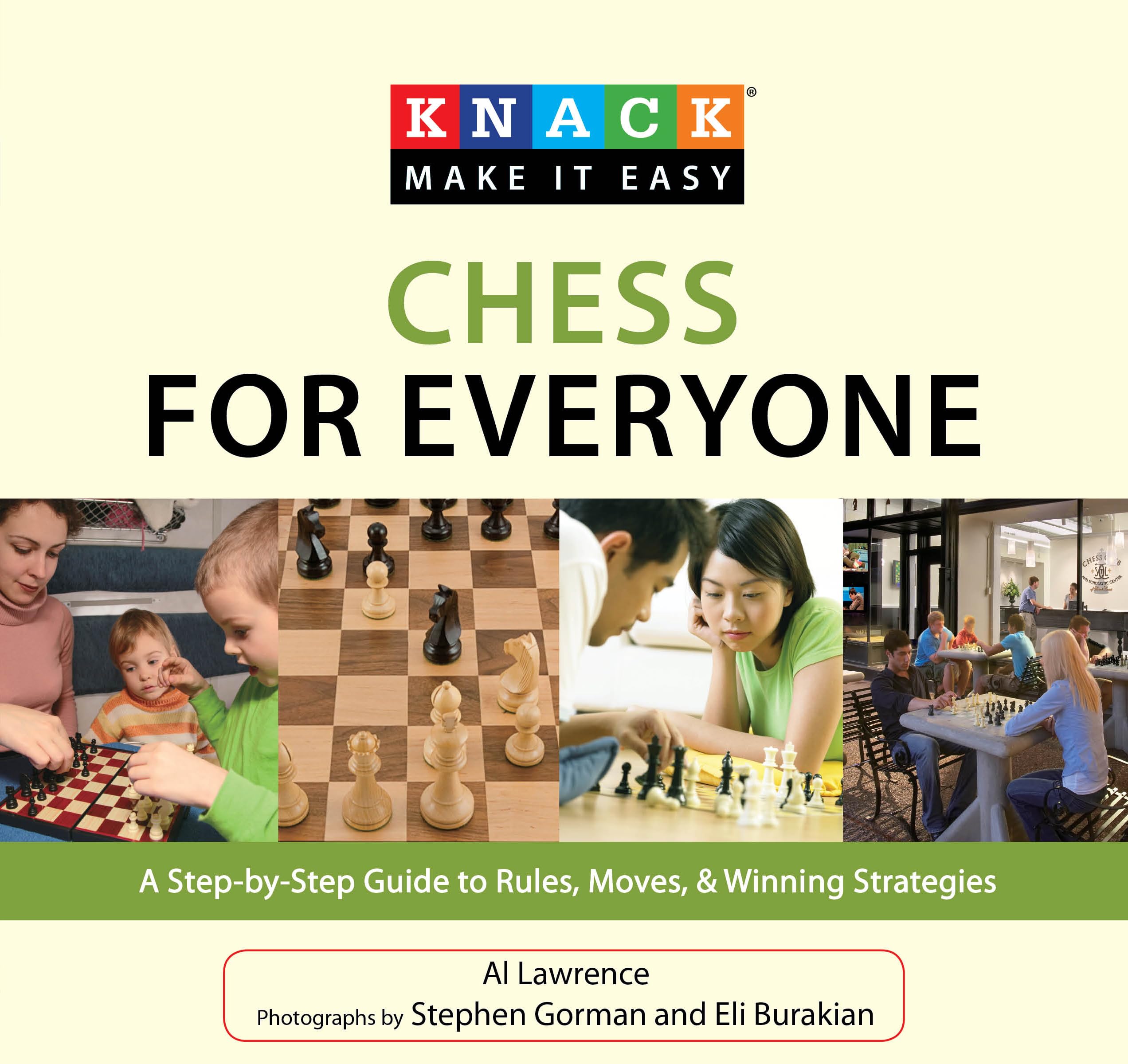 Knack Chess for Everyone: A StepByStep Guide To Rules, Moves & Winning Strategies (Knack: Make It Easy),Used