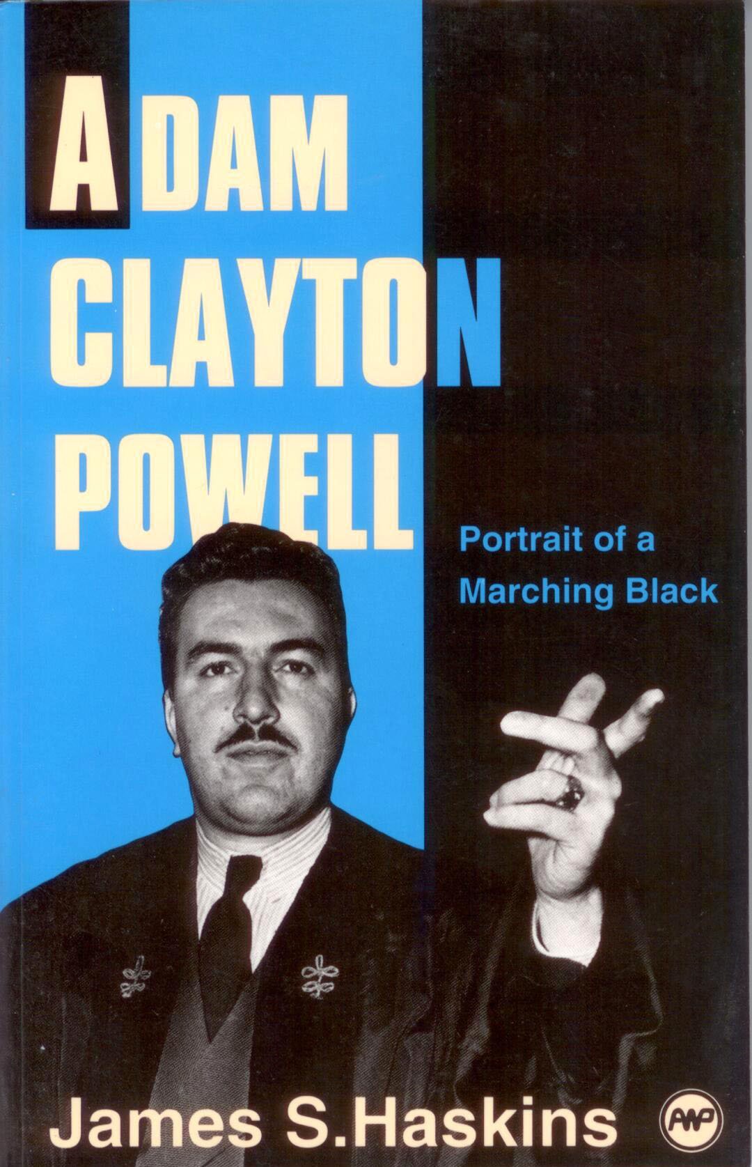 Adam Clayton Powell: Portrait of a Marching Black,Used