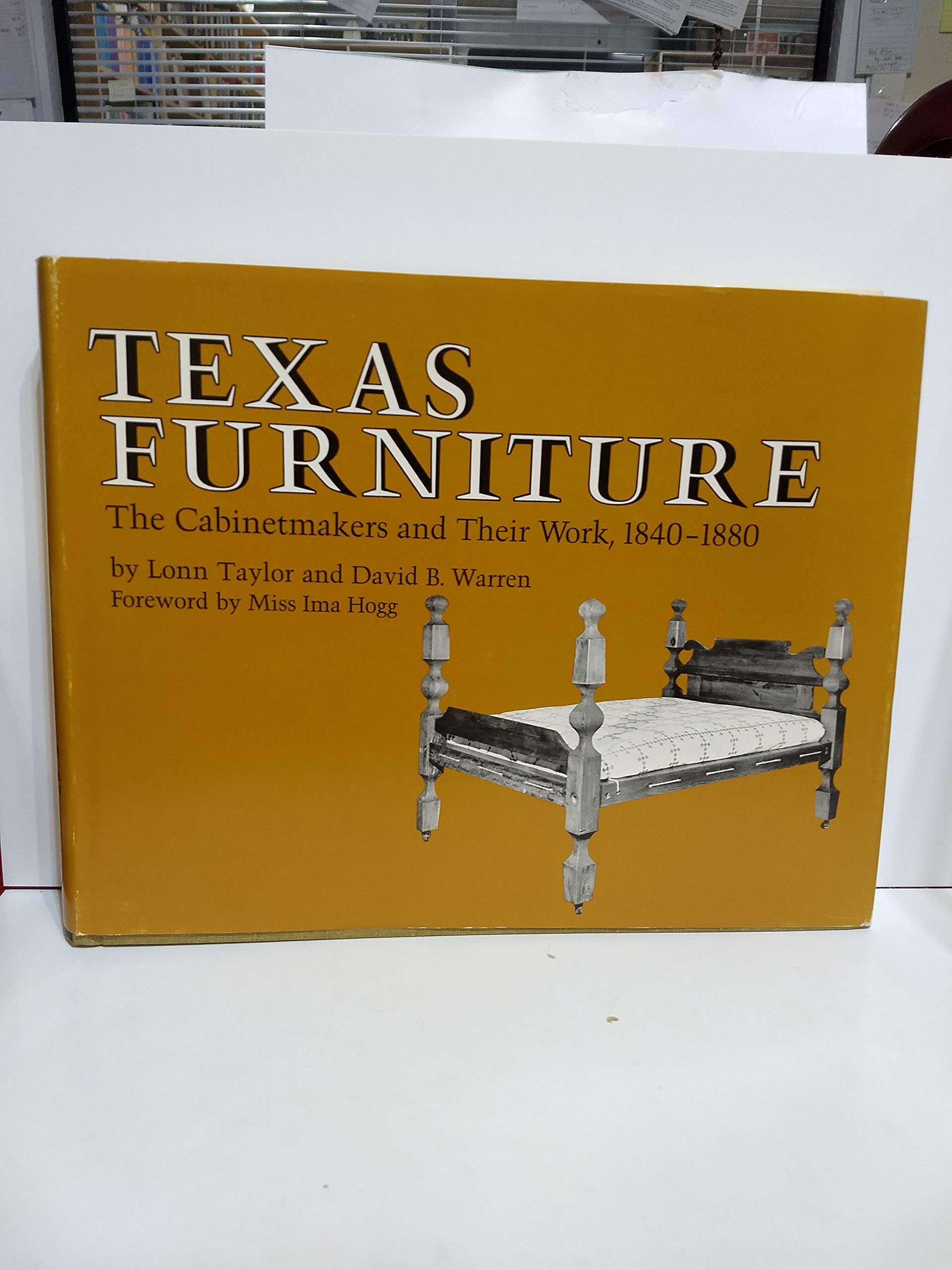 Texas Furniture: The Cabinetmakers and Their Work, 18401880,Used
