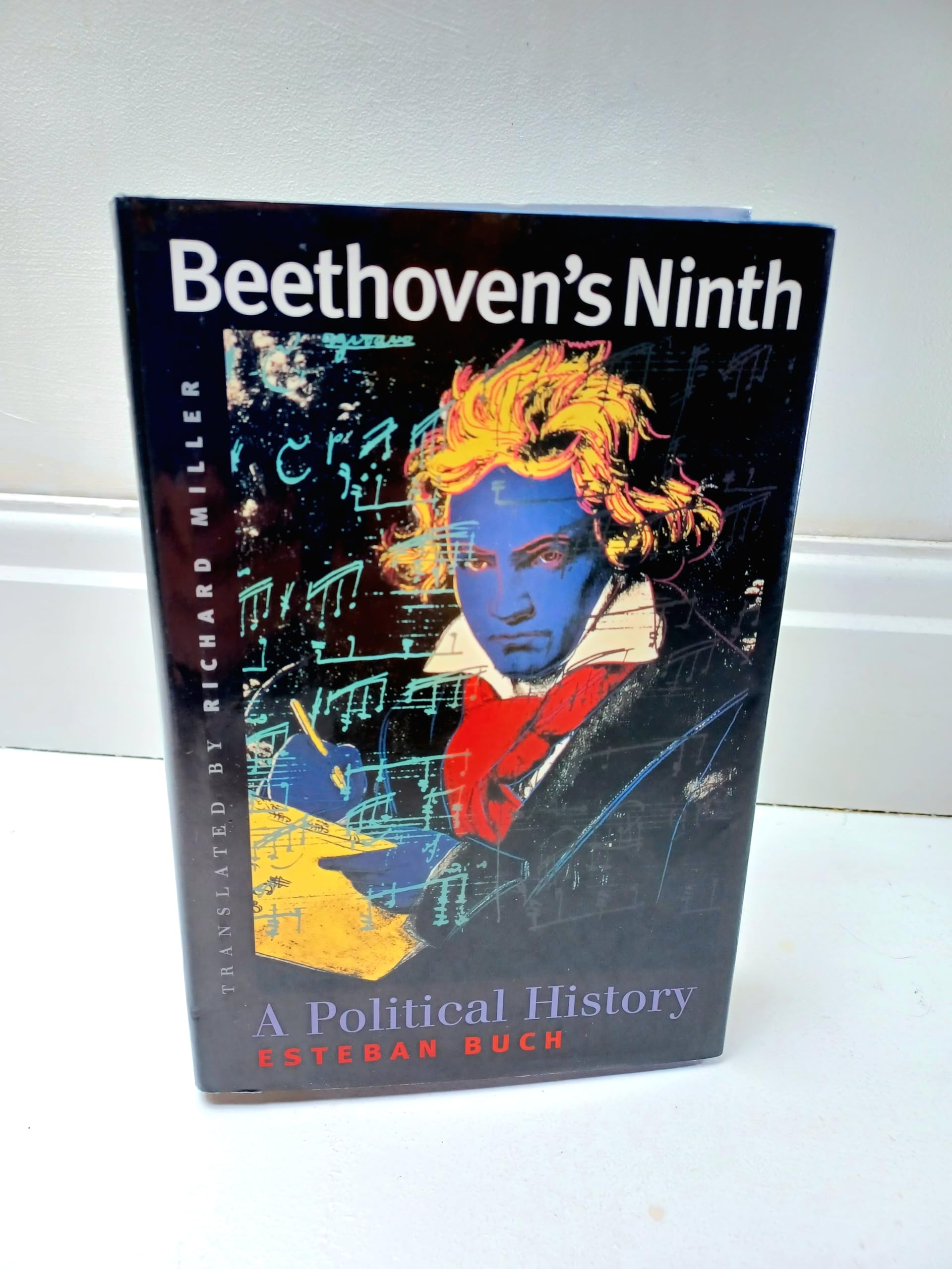 Beethoven's Ninth: A Political History,New