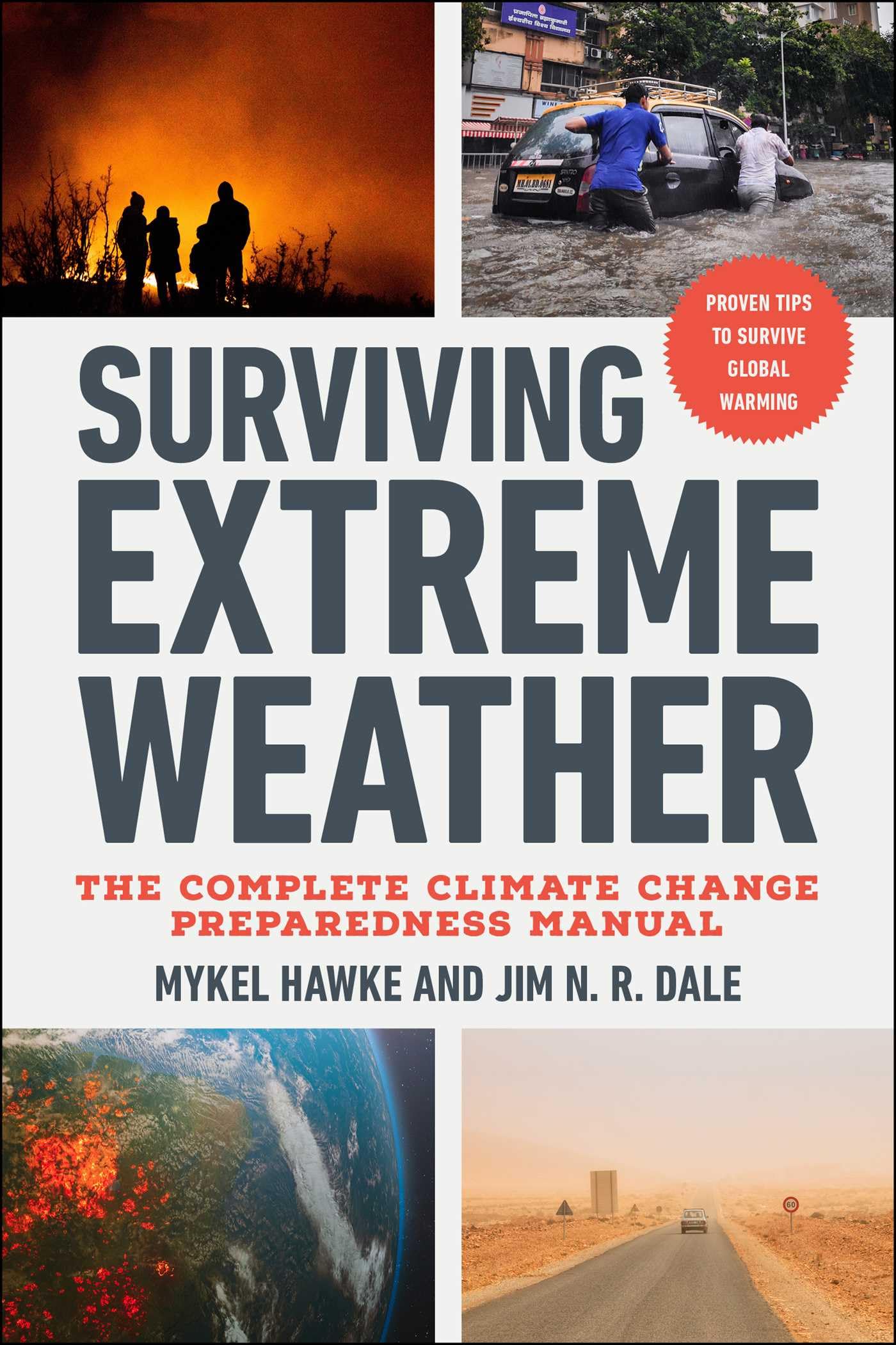 Surviving Extreme Weather: The Complete Climate Change Preparedness Manual,New