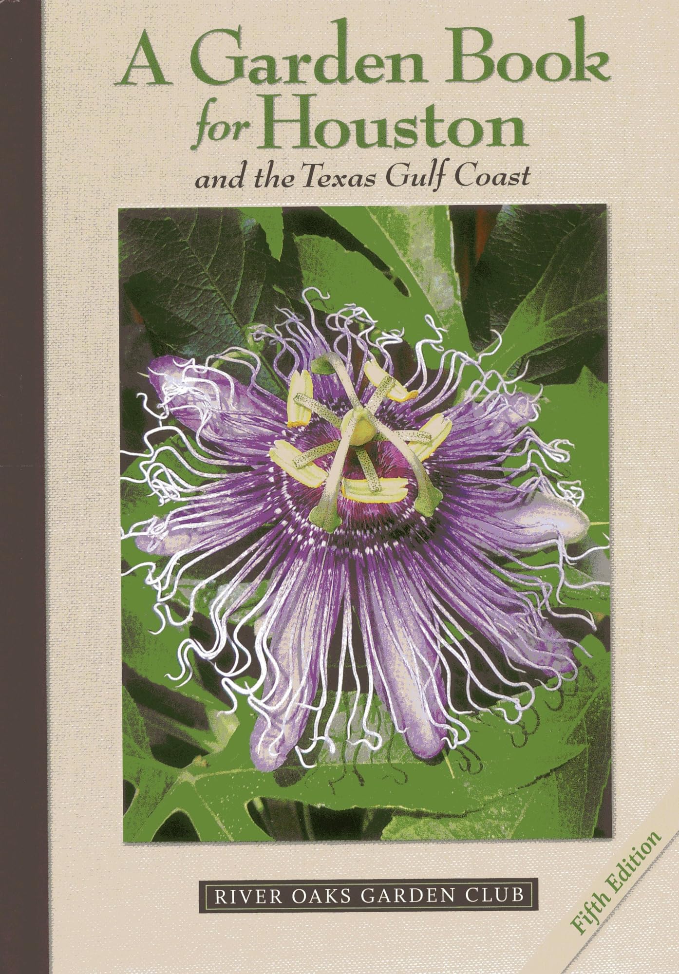 A Garden Book for Houston and the Texas Gulf Coast,New