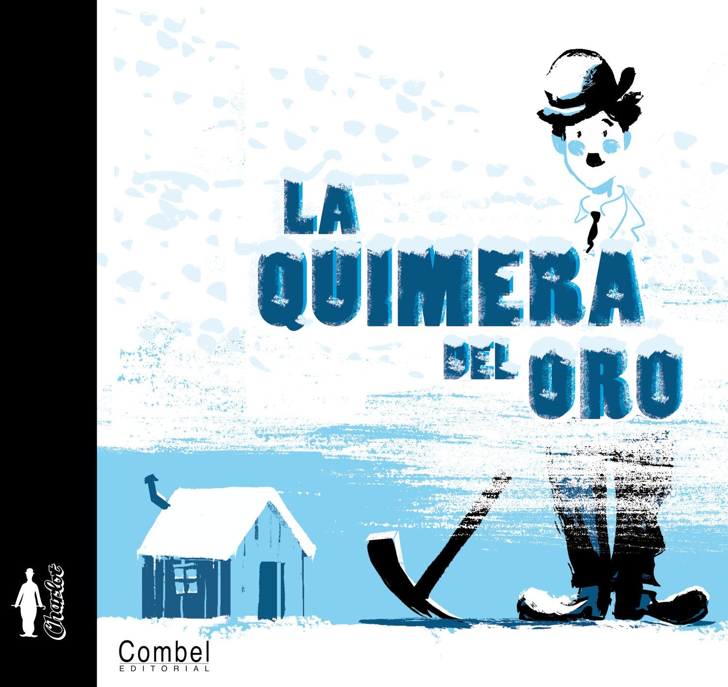 La quimera del oro (Charlot, lbumes ilustrados) (Spanish Edition),Used