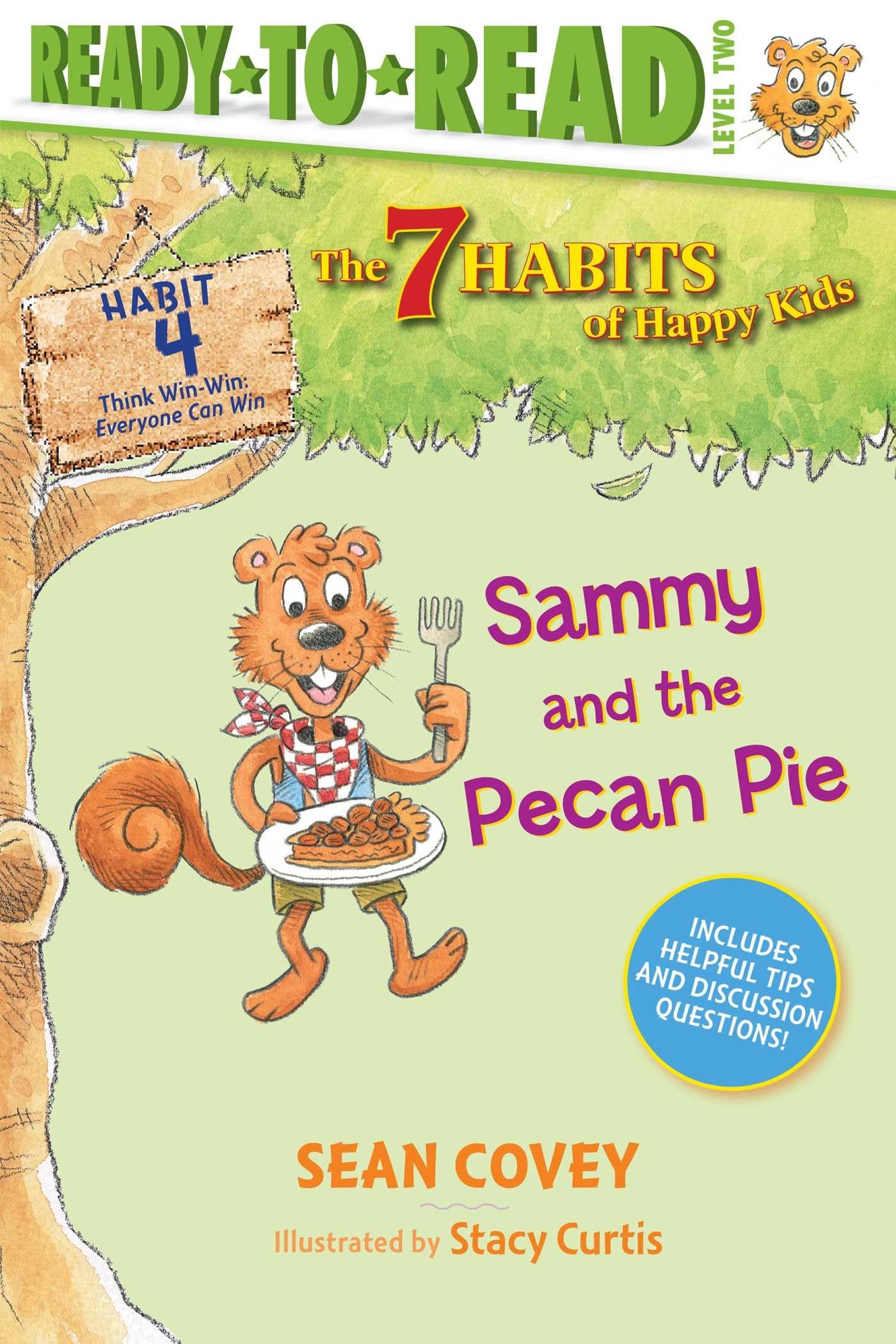 Sammy and the Pecan Pie: Habit 4 (ReadytoRead Level 2) (4) (The 7 Habits of Happy Kids),Used