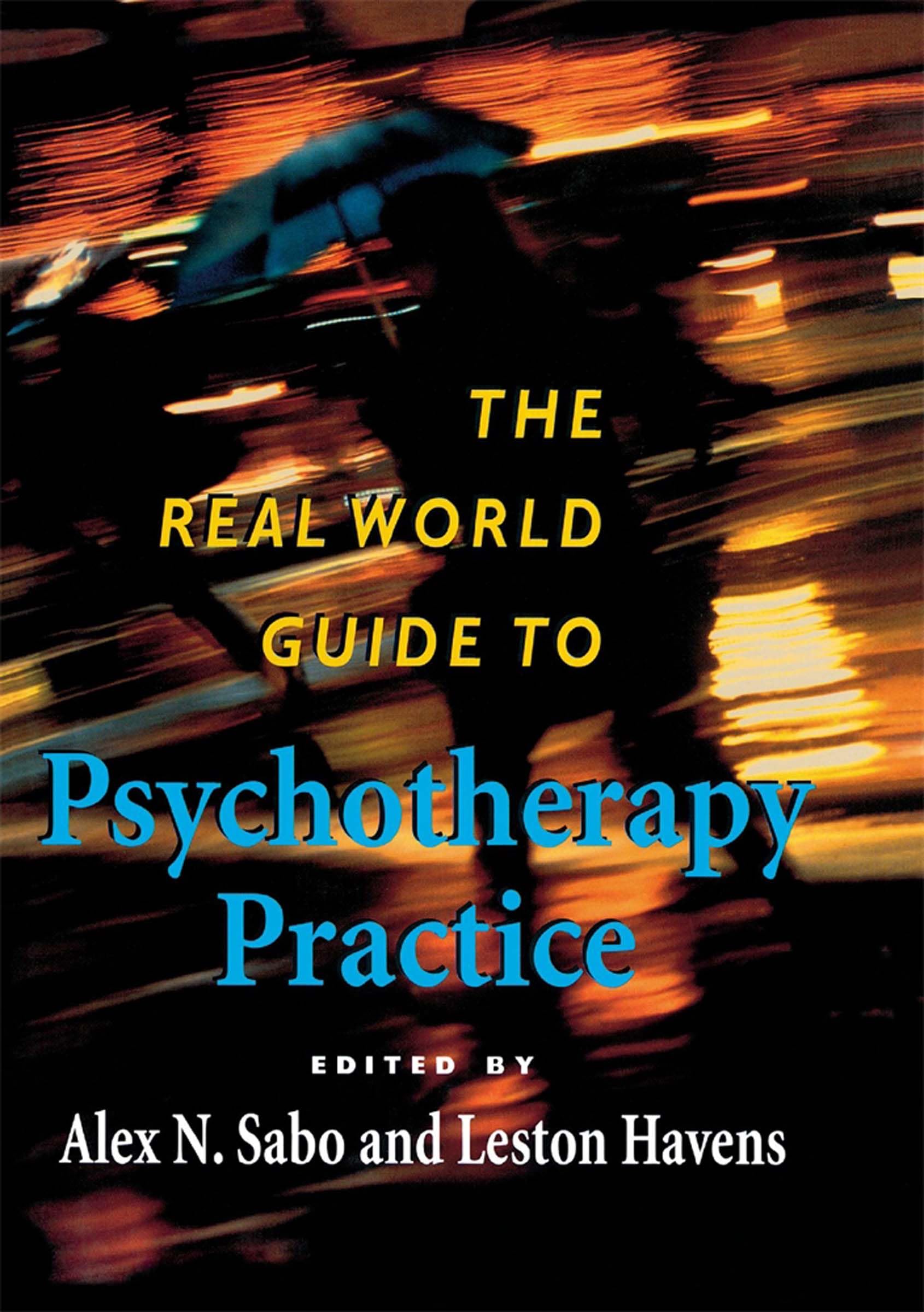 The Real World Guide to Psychotherapy Practice,Used