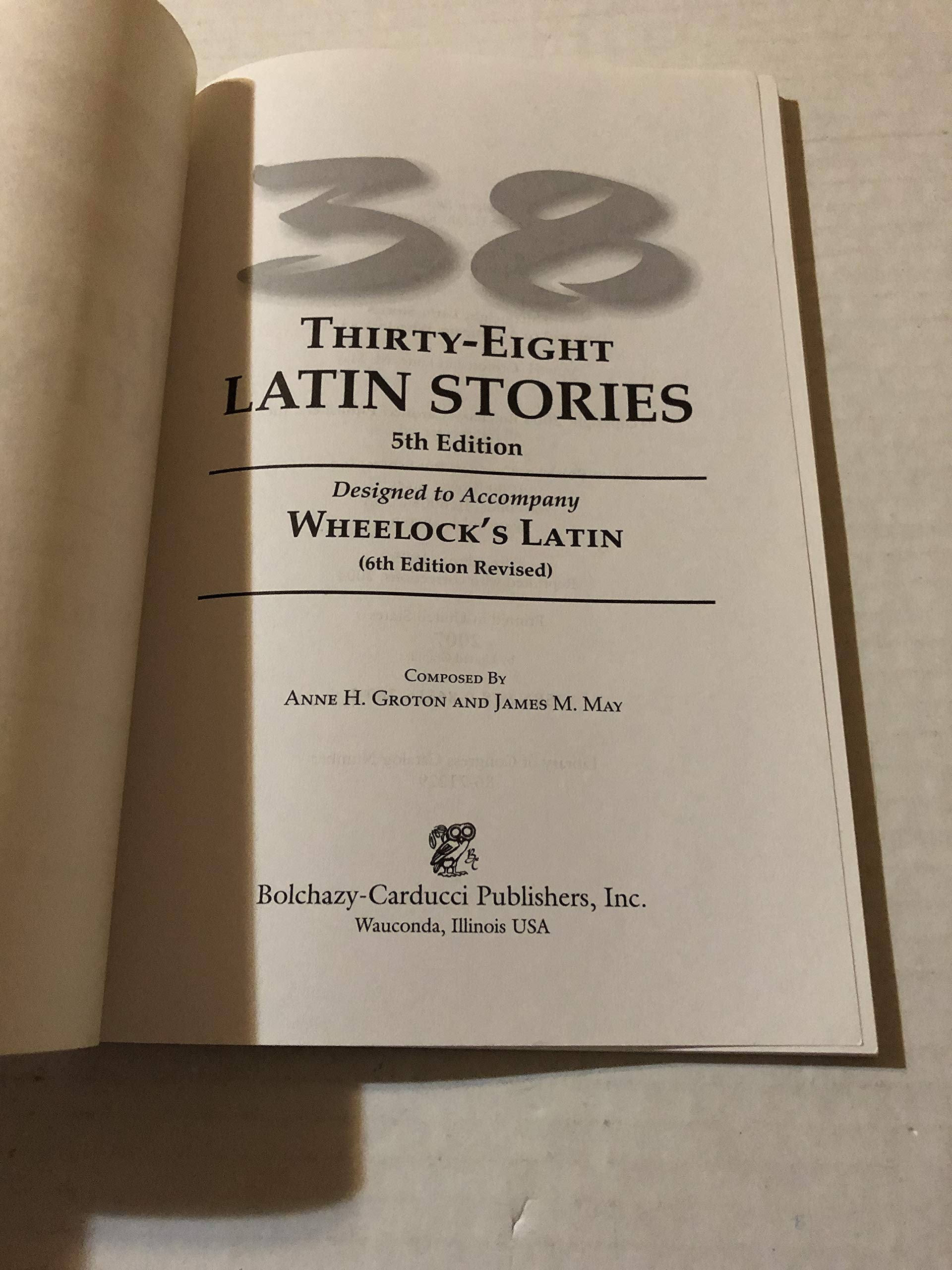 ThirtyEight Latin Stories Designed to Accompany Wheelock's Latin (Latin Edition),Used