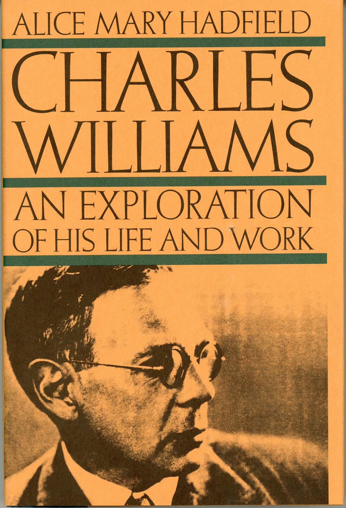 Charles Williams: An Exploration Of His Life And Work,Used