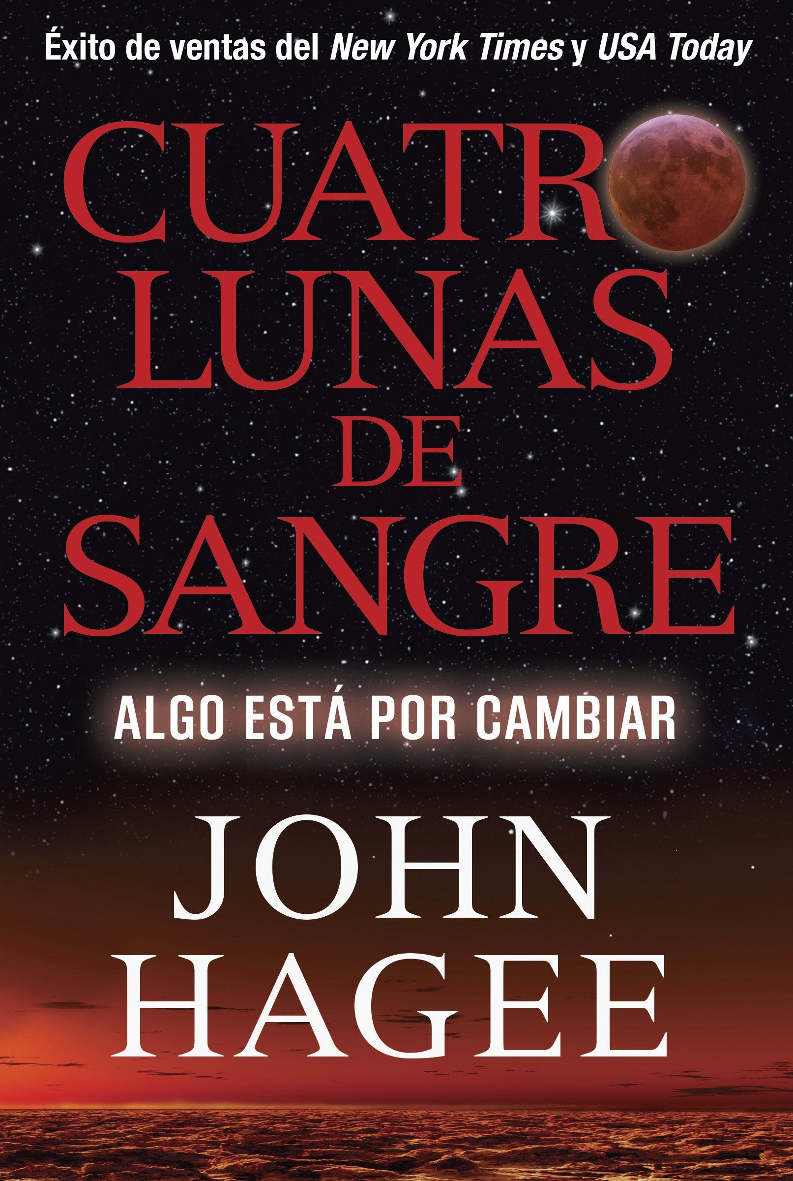 Cuatro Lunas De Sangre: Algo Est Por Cambiar (Spanish Edition)