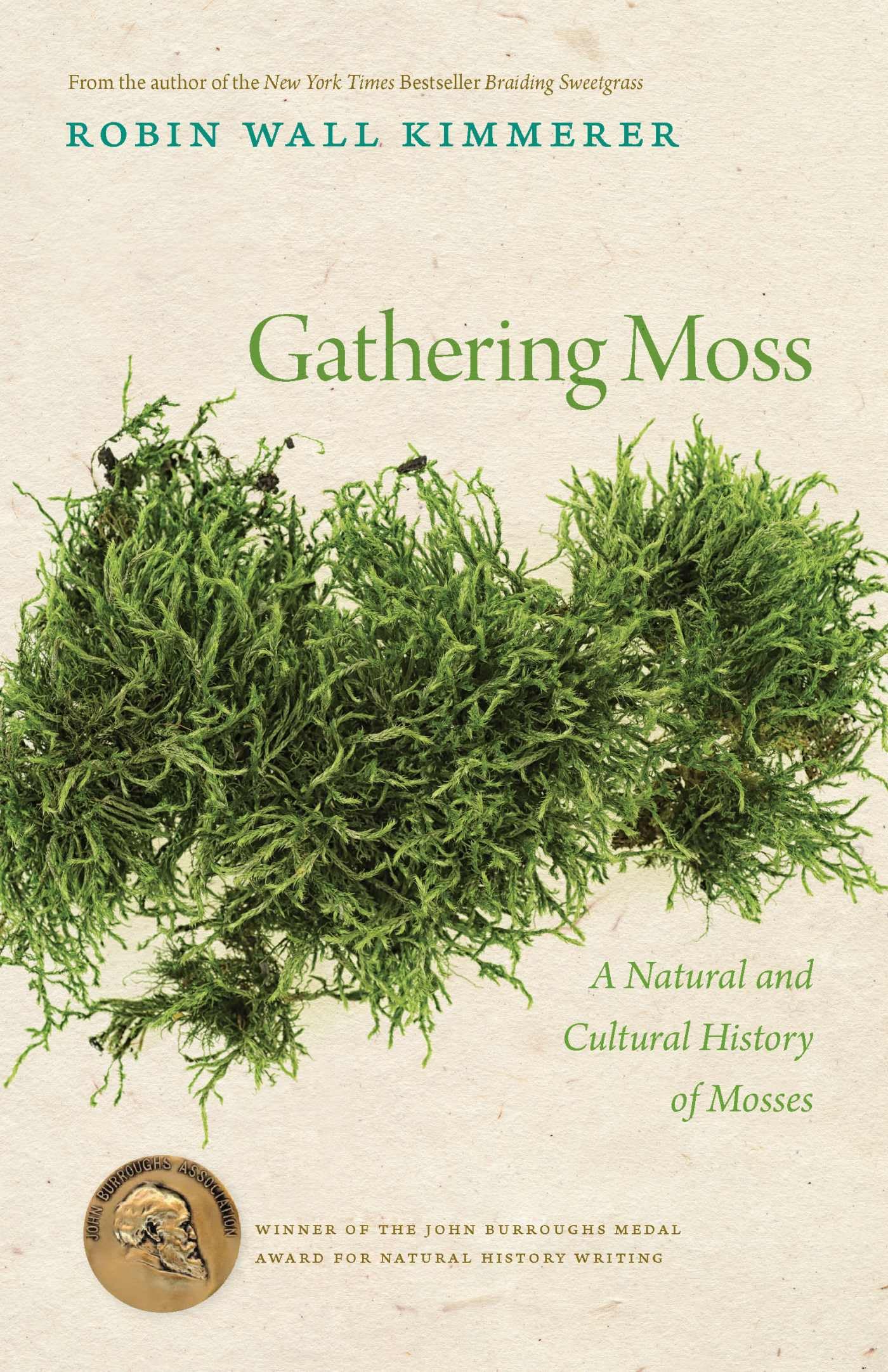 Gathering Moss: A Natural and Cultural History of Mosses,New
