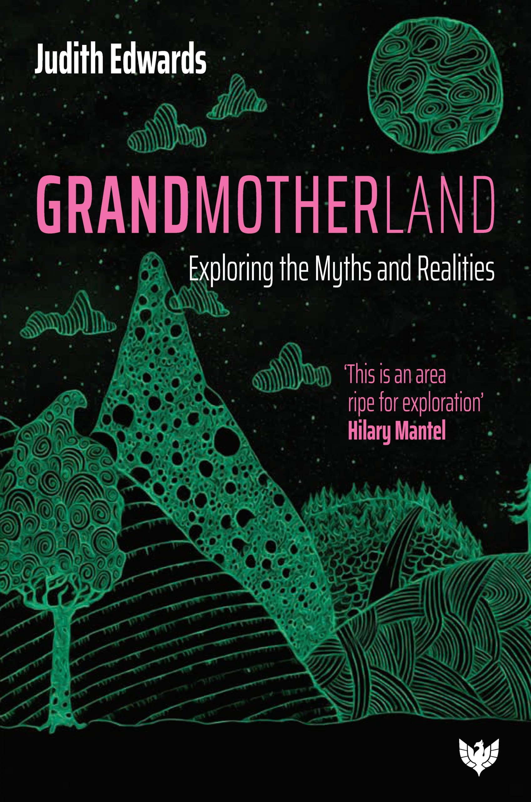 Grandmotherland: Exploring The Myths And Realities,Used