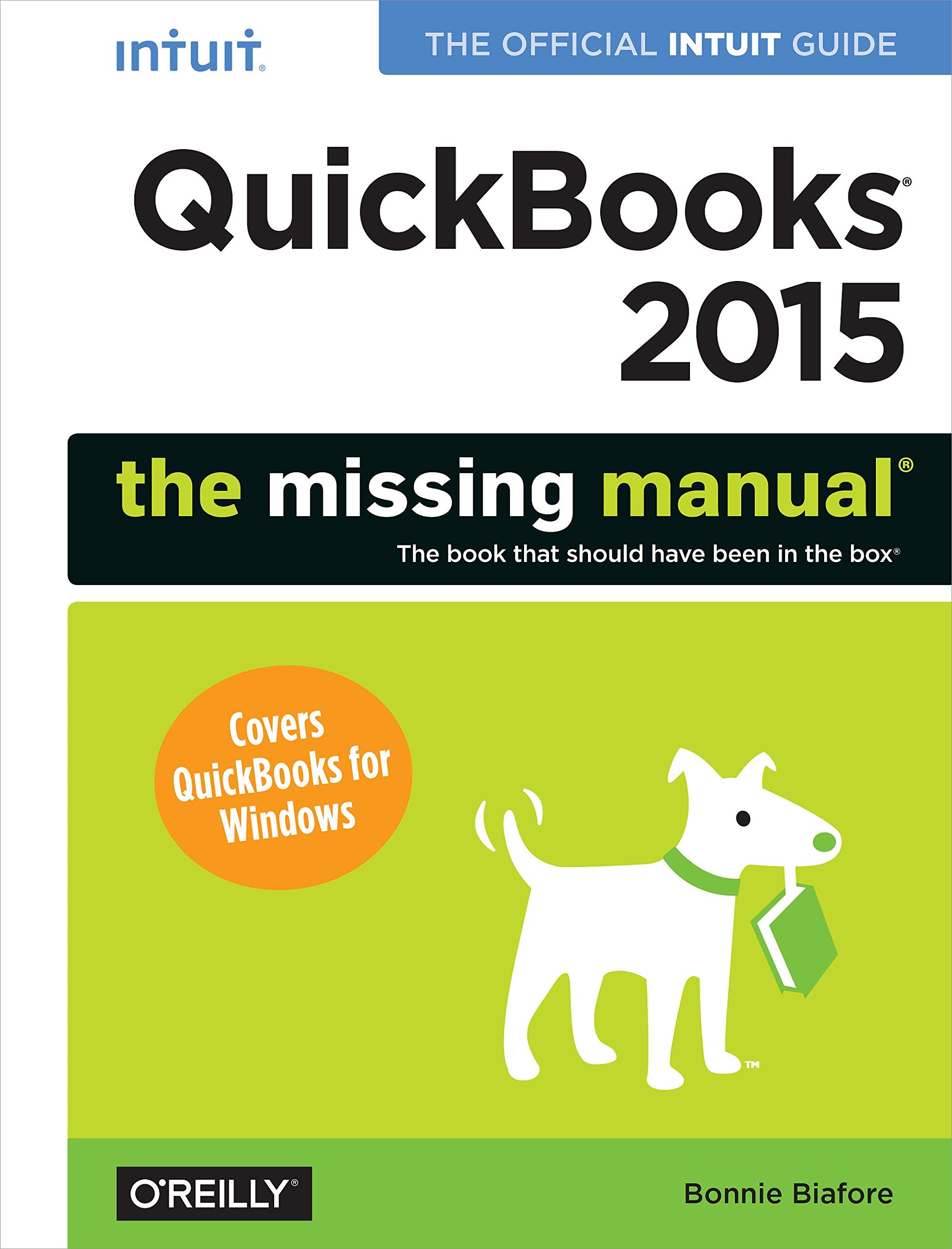 QuickBooks 2015: The Missing Manual: The Official Intuit Guide to QuickBooks 2015 (Missing Manuals),Used