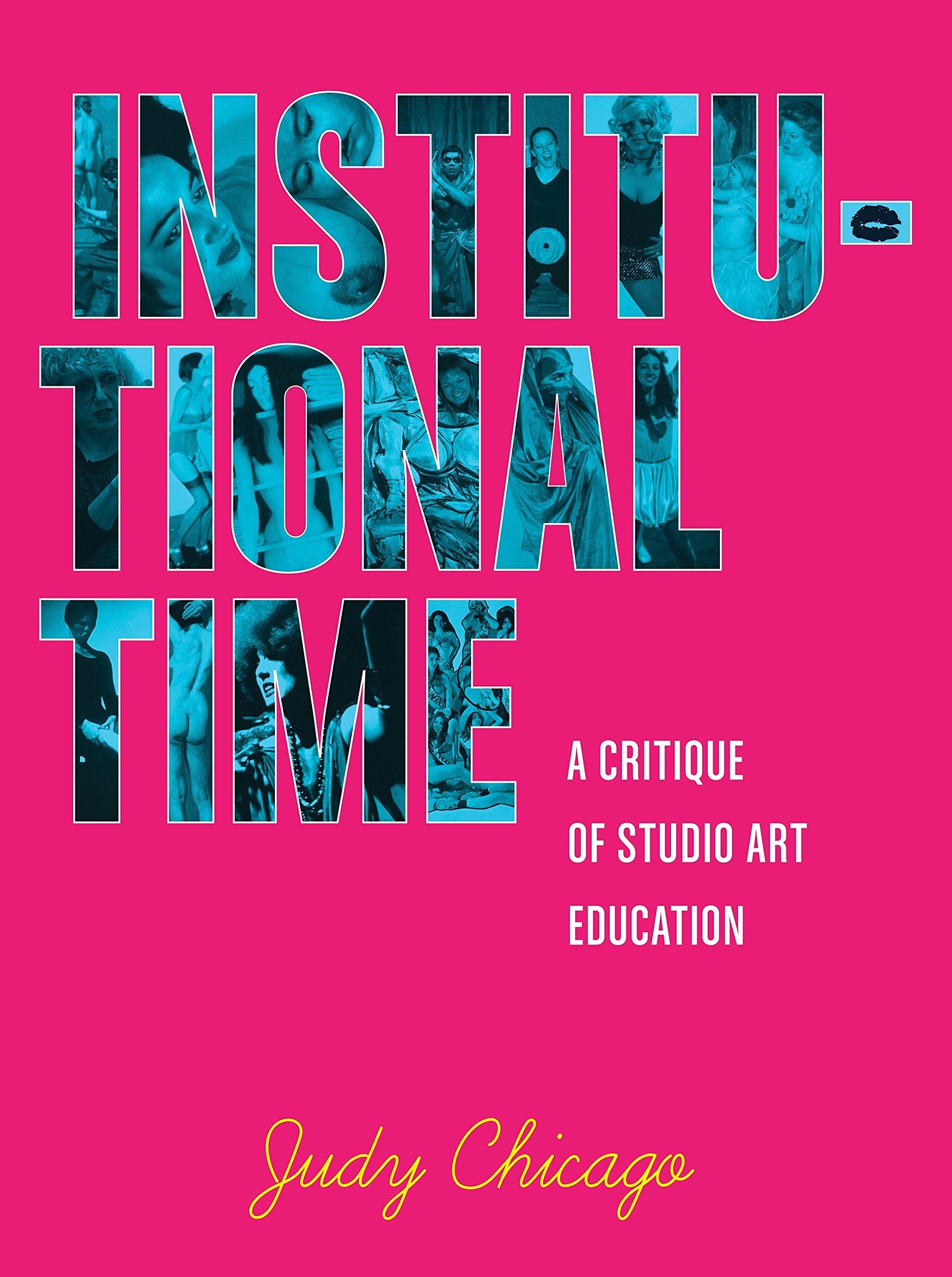 Institutional Time: A Critique Of Studio Art Education