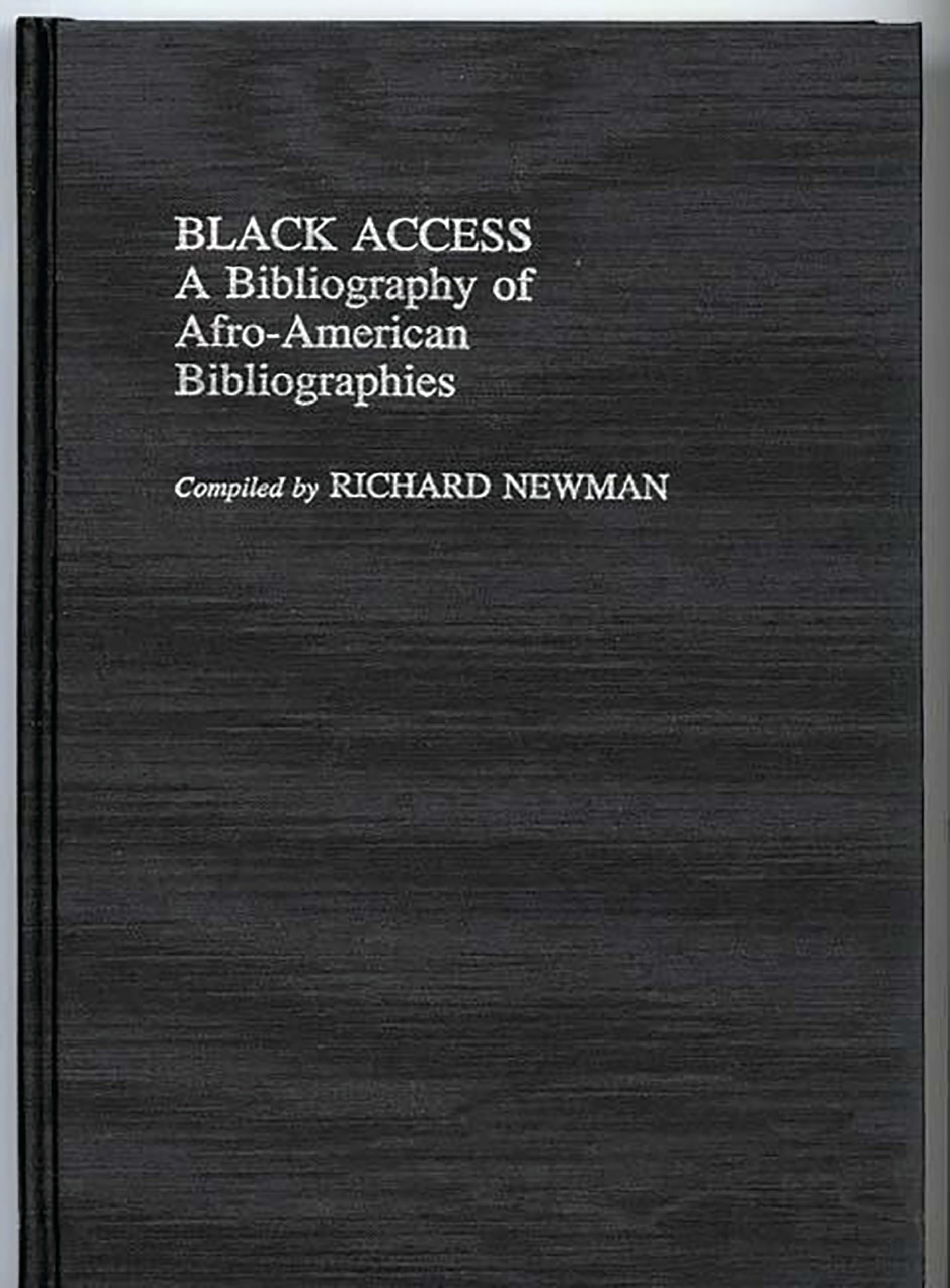 Black Access: A Bibliography of AfroAmerican Bibliographies,Used