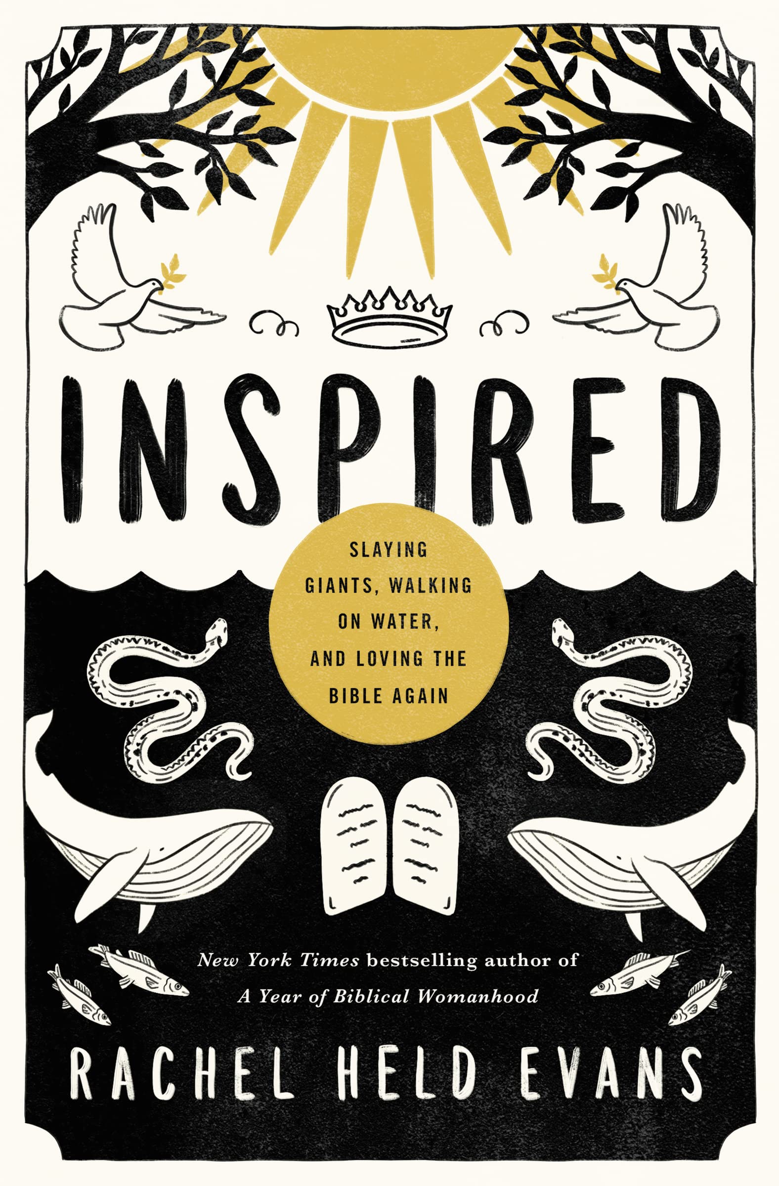 Inspired: Slaying Giants, Walking on Water, and Loving the Bible Again (series_title),New