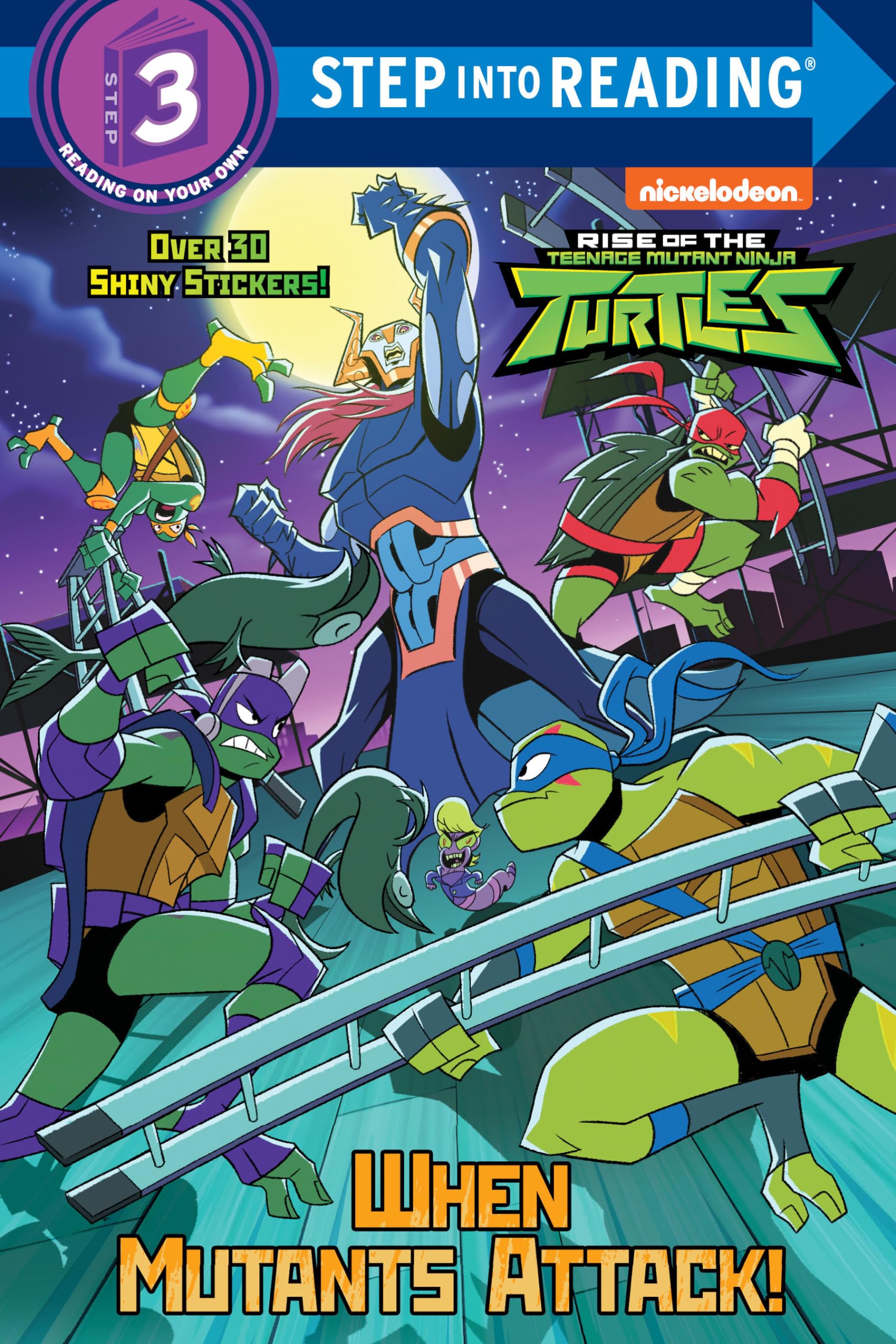 When Mutants Attack! (Rise Of The Teenage Mutant Ninja Turtles (Step Into Reading),Used