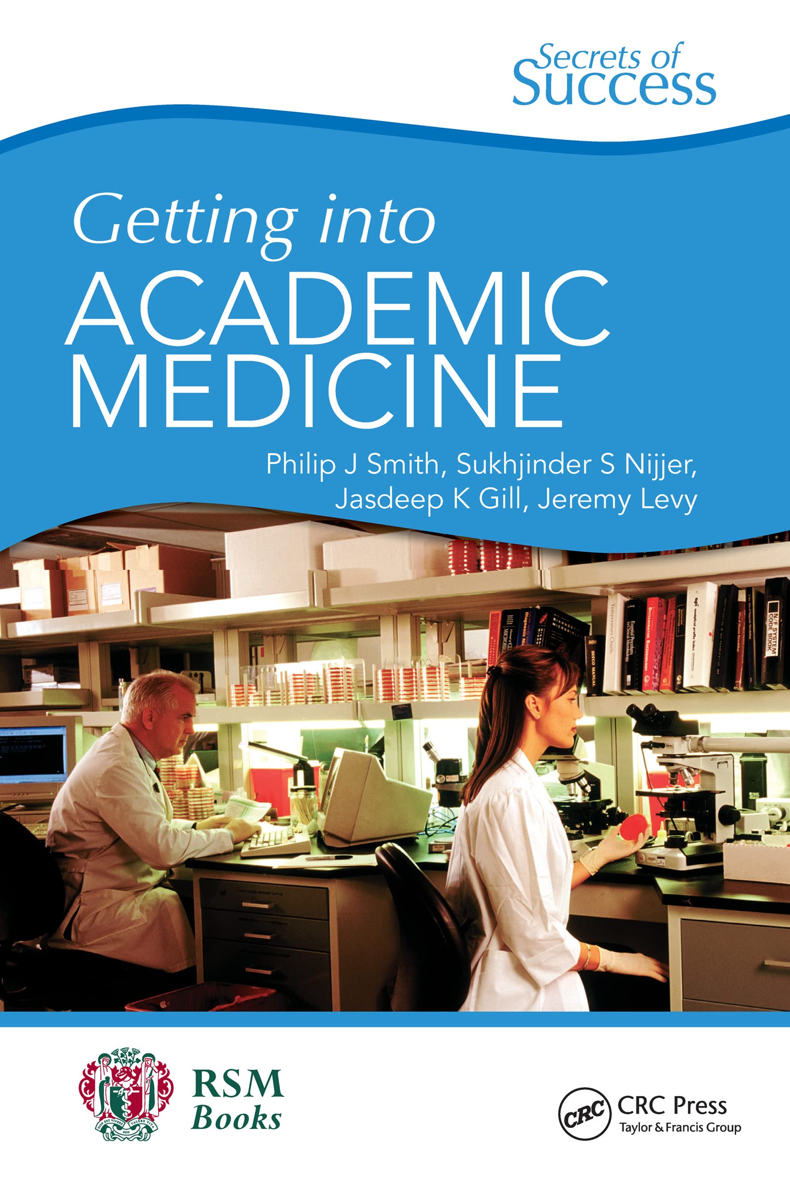 Secrets of Success: Getting into Academic Medicine,Used