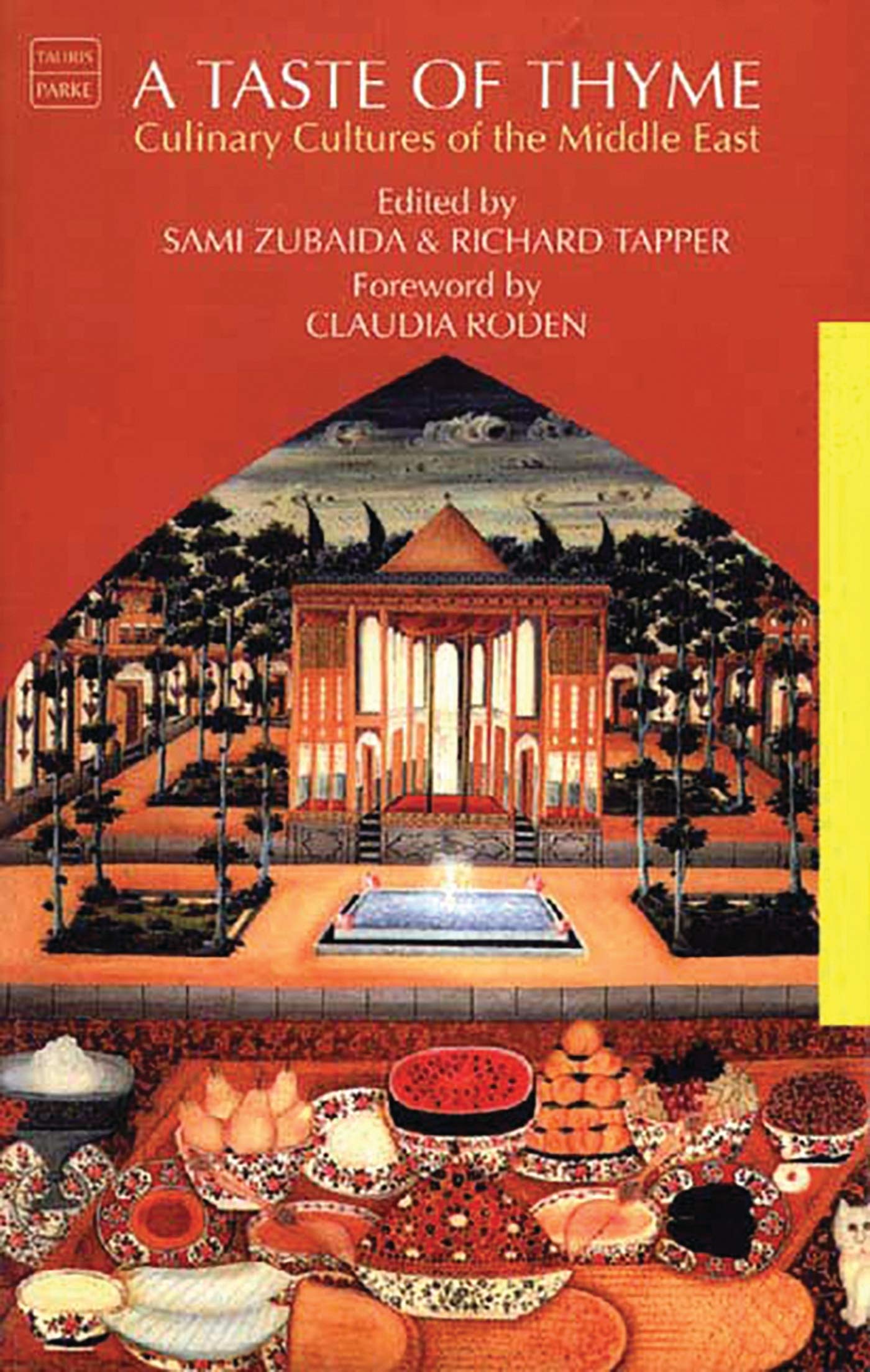 A Taste Of Thyme: Culinary Cultures Of The Middle East