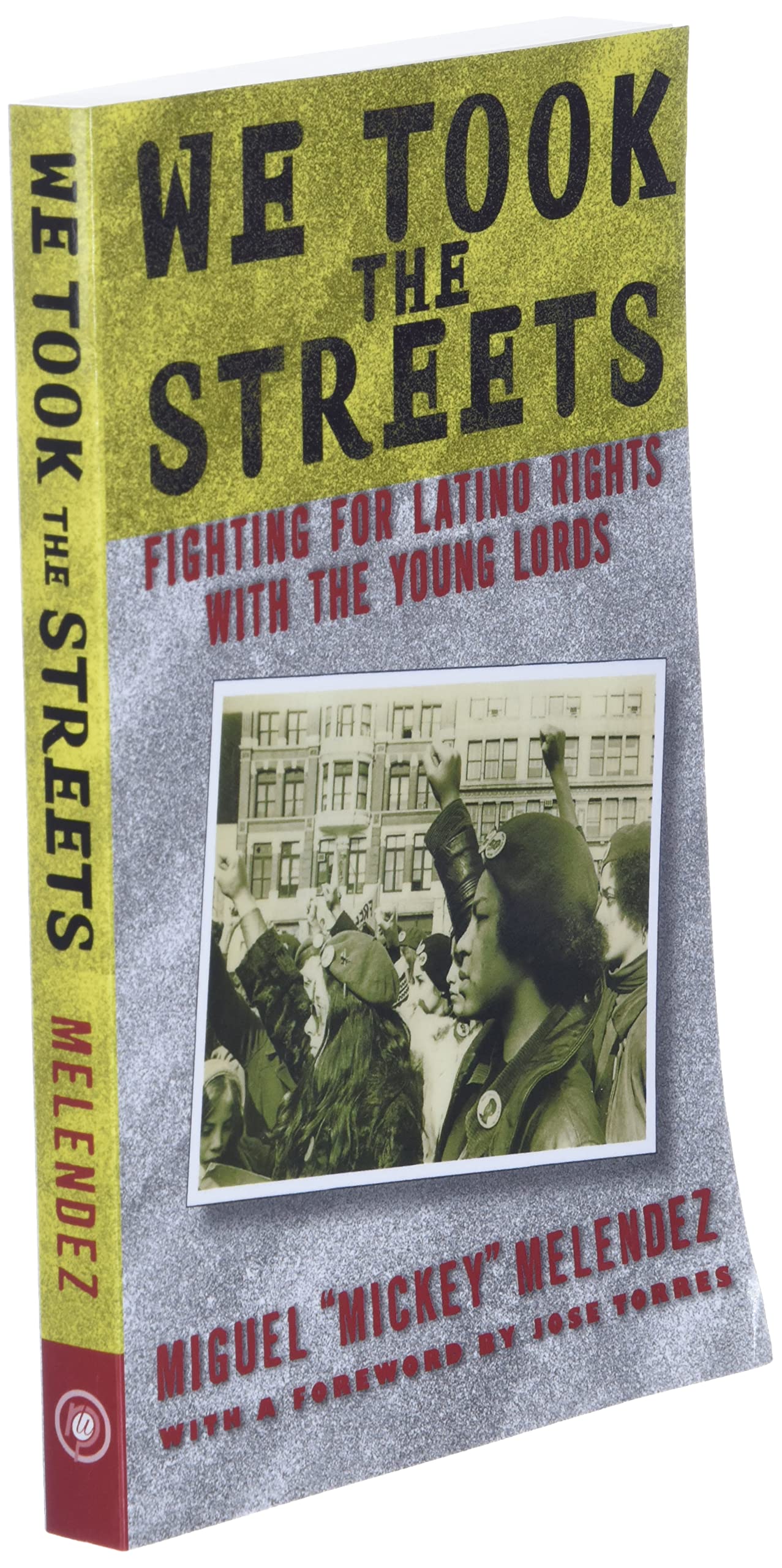 We Took the Streets: Fighting for Latino Rights with the Young Lords,Used