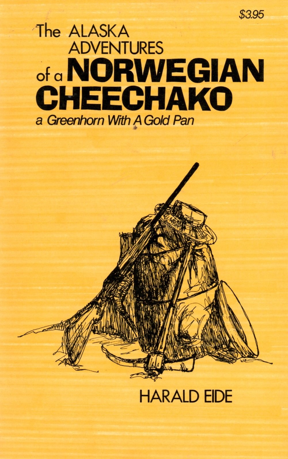 The Alaska Adventures of a Norwegian Cheechako,Used