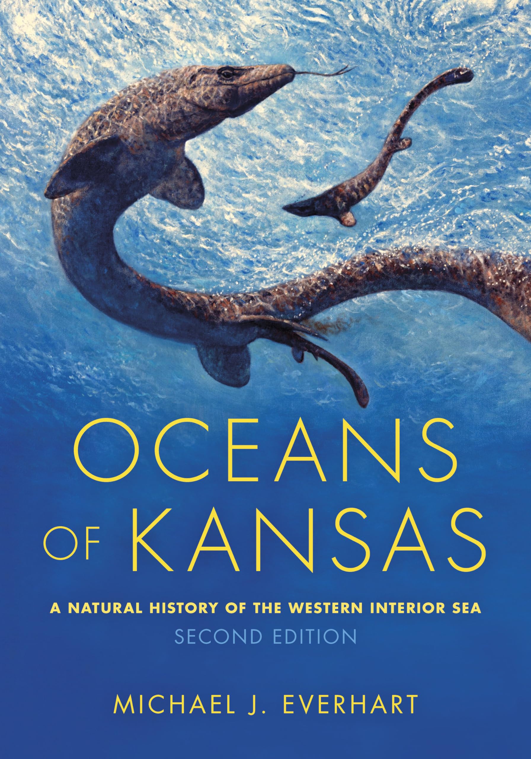 Oceans of Kansas, Second Edition: A Natural History of the Western Interior Sea (Life of the Past),Used