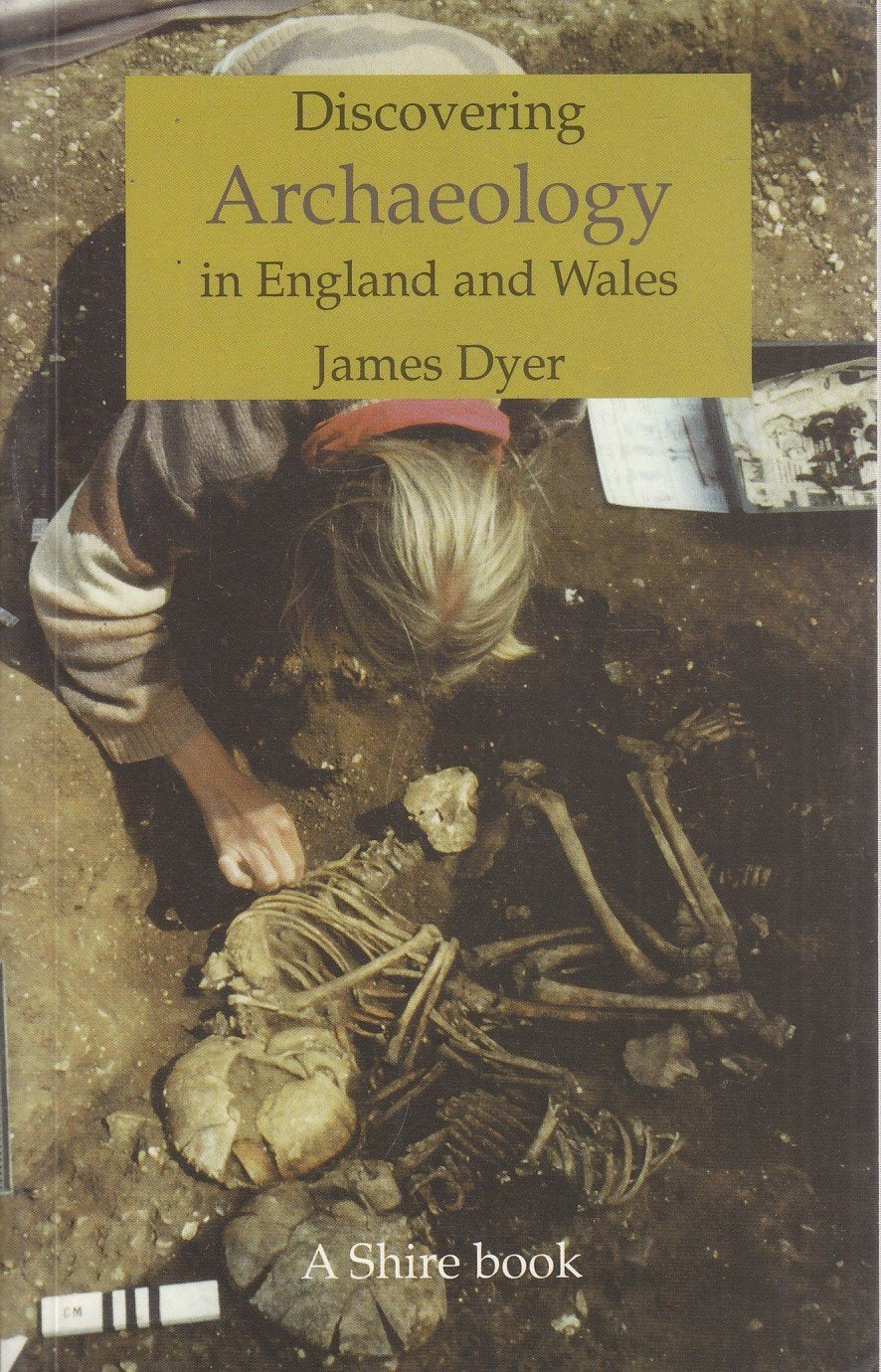 Discovering Archaeology in England and Wales (Shire Discovering),Used
