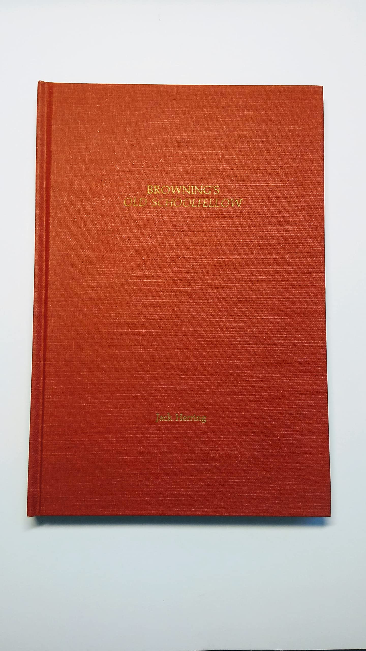 Browning's Old schoolfellow;: The artistic relationship of two Robert Brownings, (Beta Phi Mu. Chapbook),Used