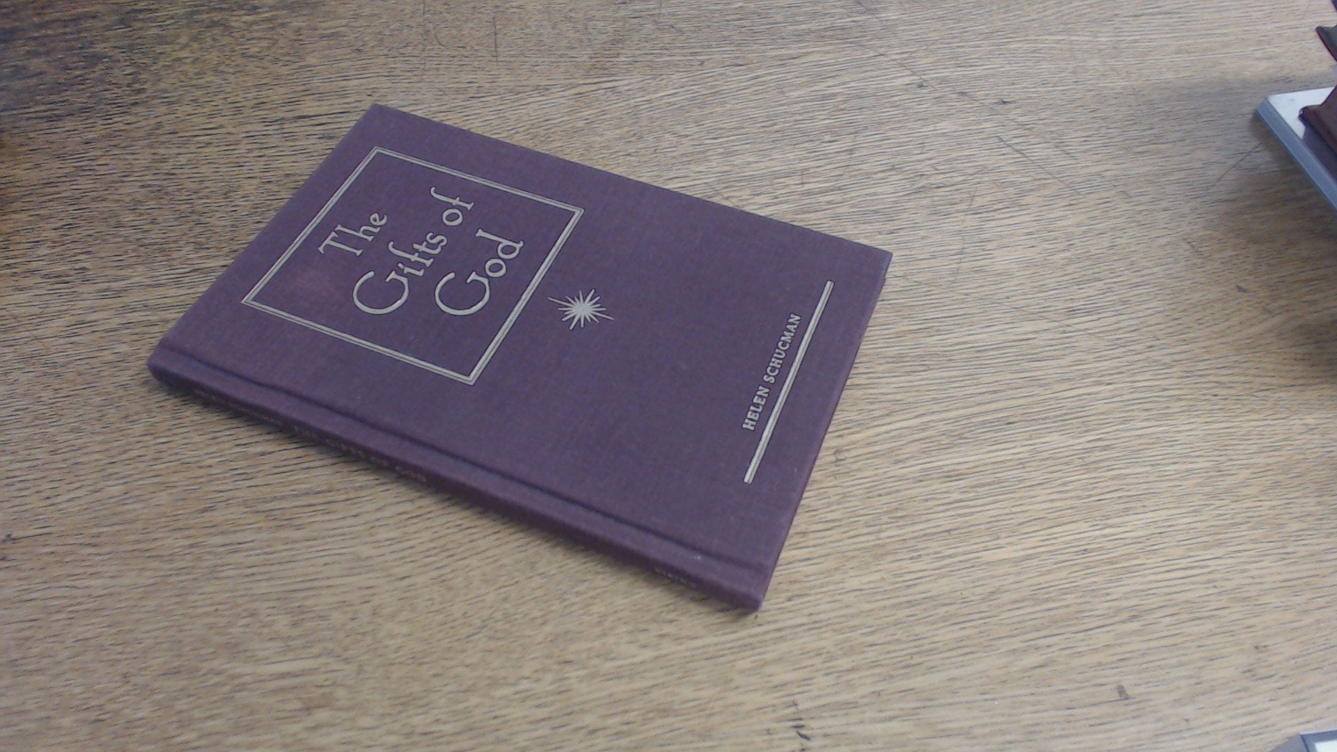 The Gifts Of God, 1St Edition (A Course In Miracles),New