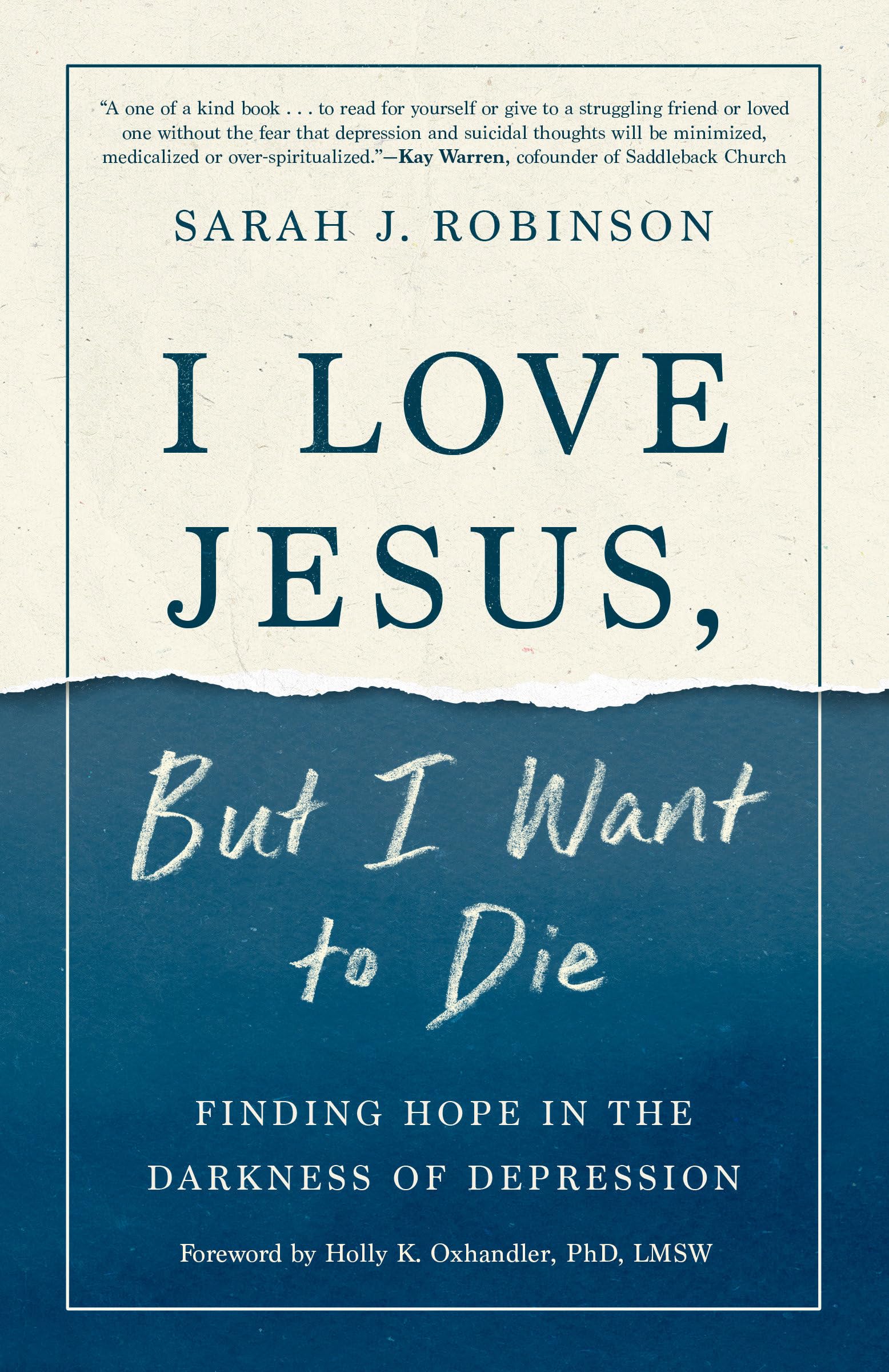 I Love Jesus, But I Want to Die: Finding Hope in the Darkness of Depression,New