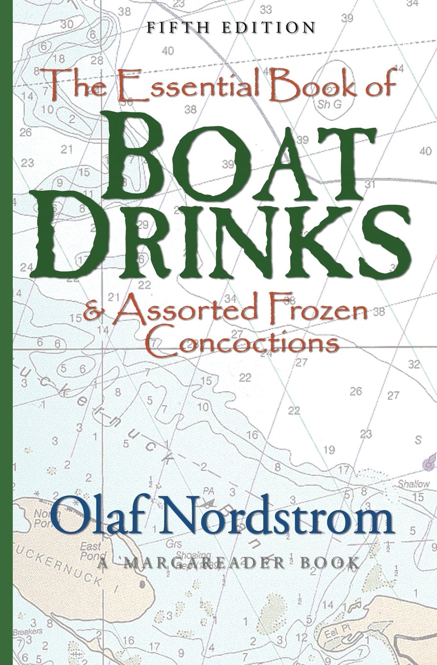 The Essential Book Of Boat Drinks: & Assorted Frozen Concoctions,Used