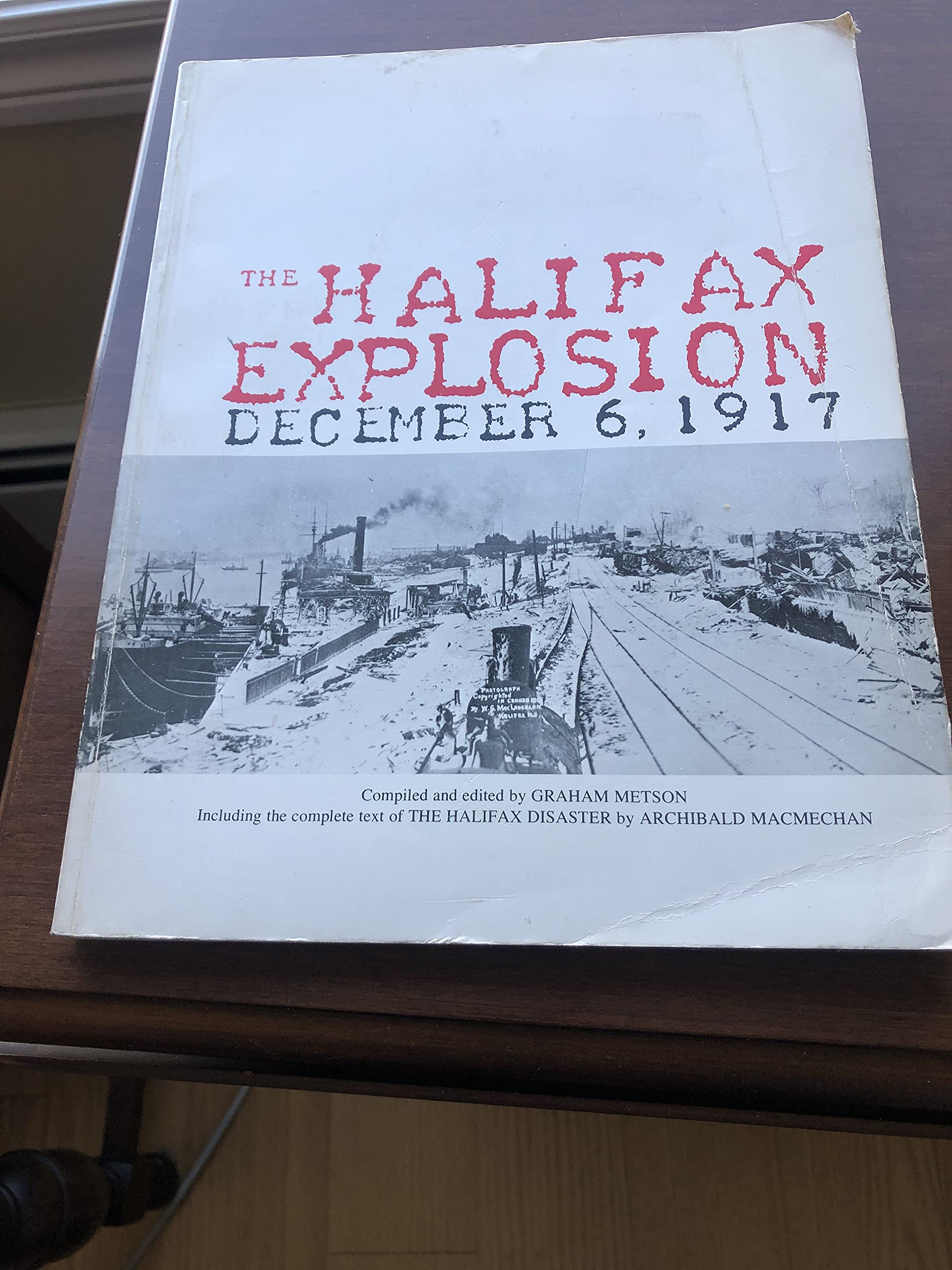 The Halifax explosion, December 6. 1917,Used