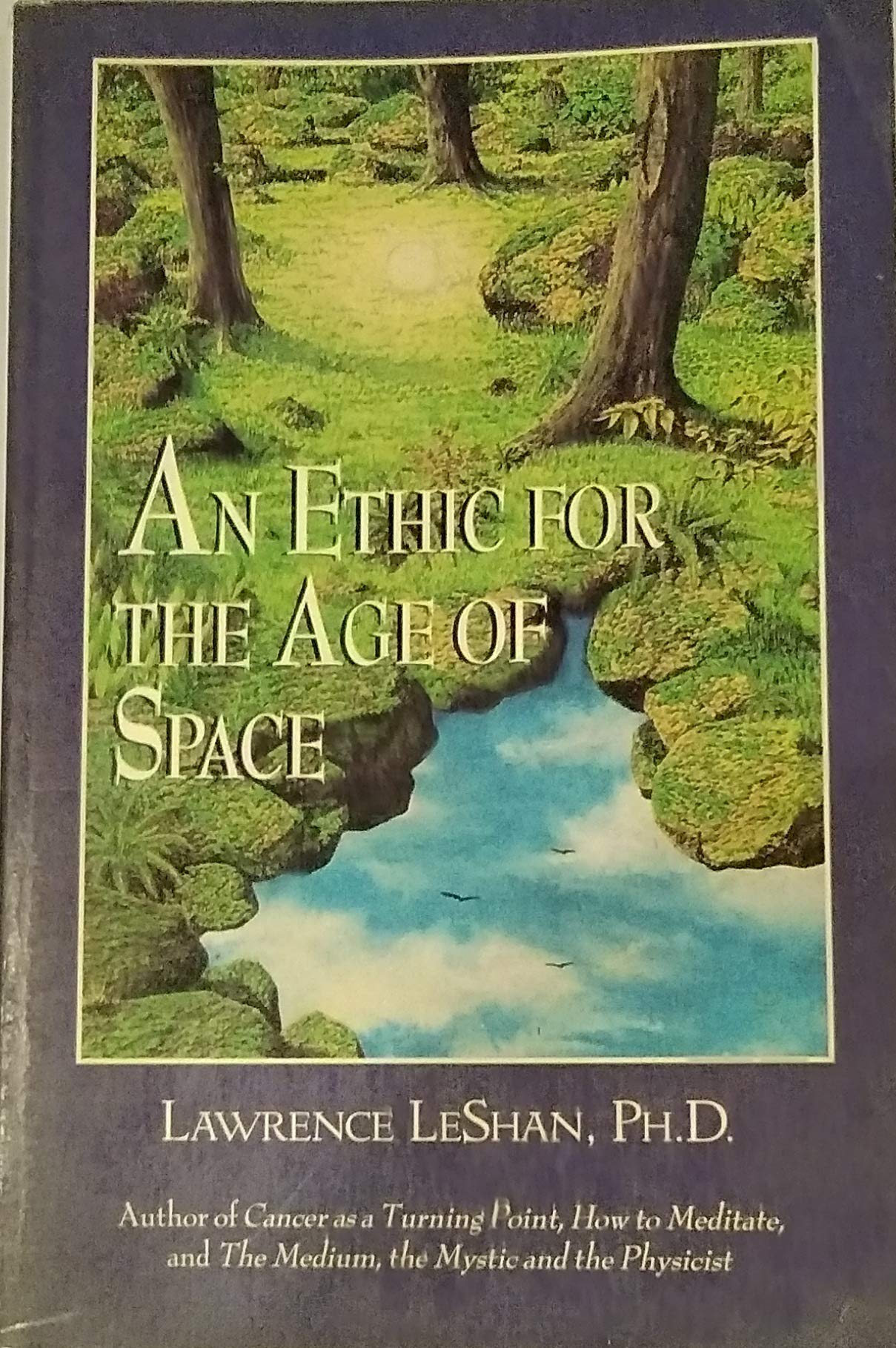 An Ethic For The Age Of Space: A Touchstone For Conduct Among The Stars,Used