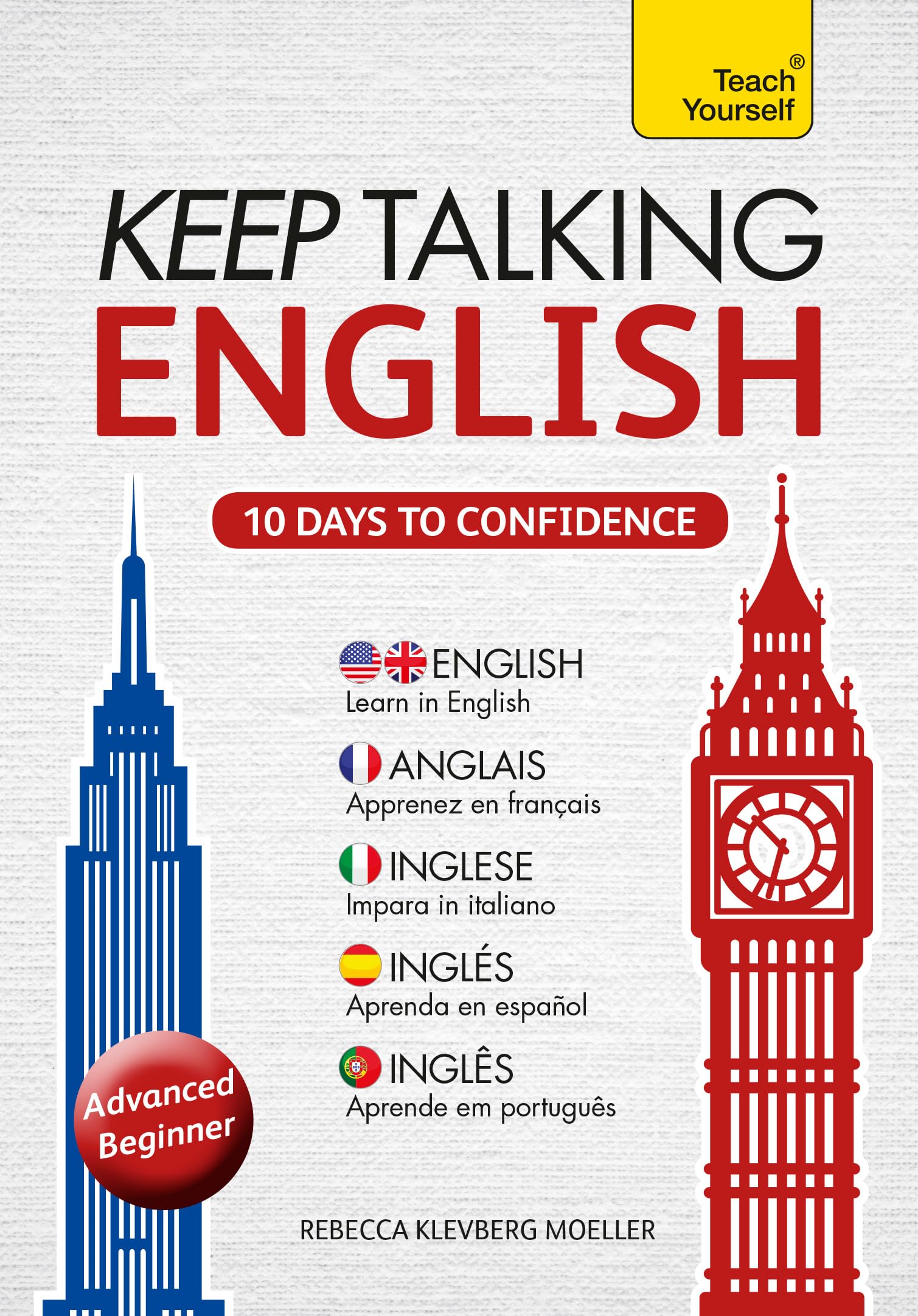 Keep Talking English Audio Course Ten Days To Confidence: Advanced Beginner'S Guide To Speaking And Understanding With Confide