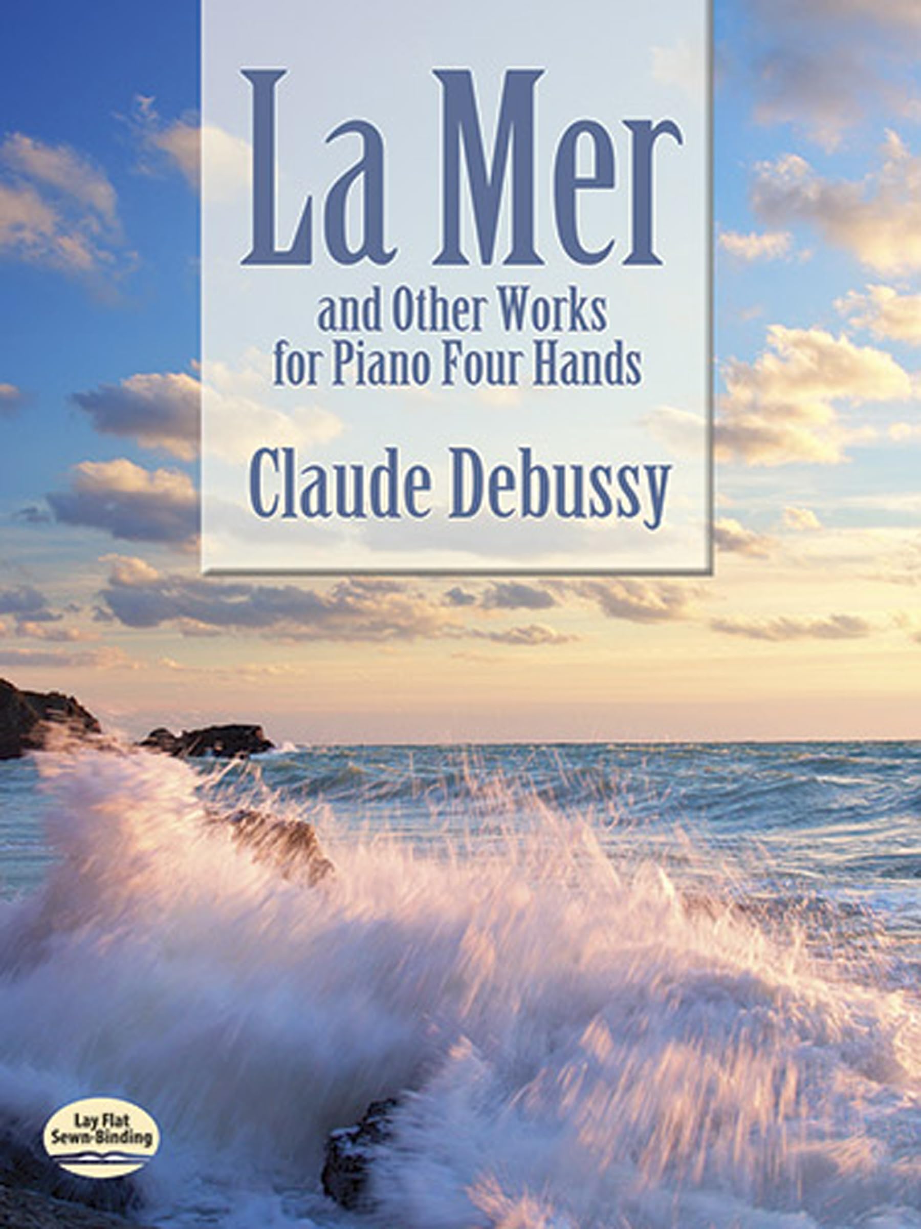 La Mer and Other Works for Piano Four Hands (Dover Classical Piano Music: Four Hands),Used