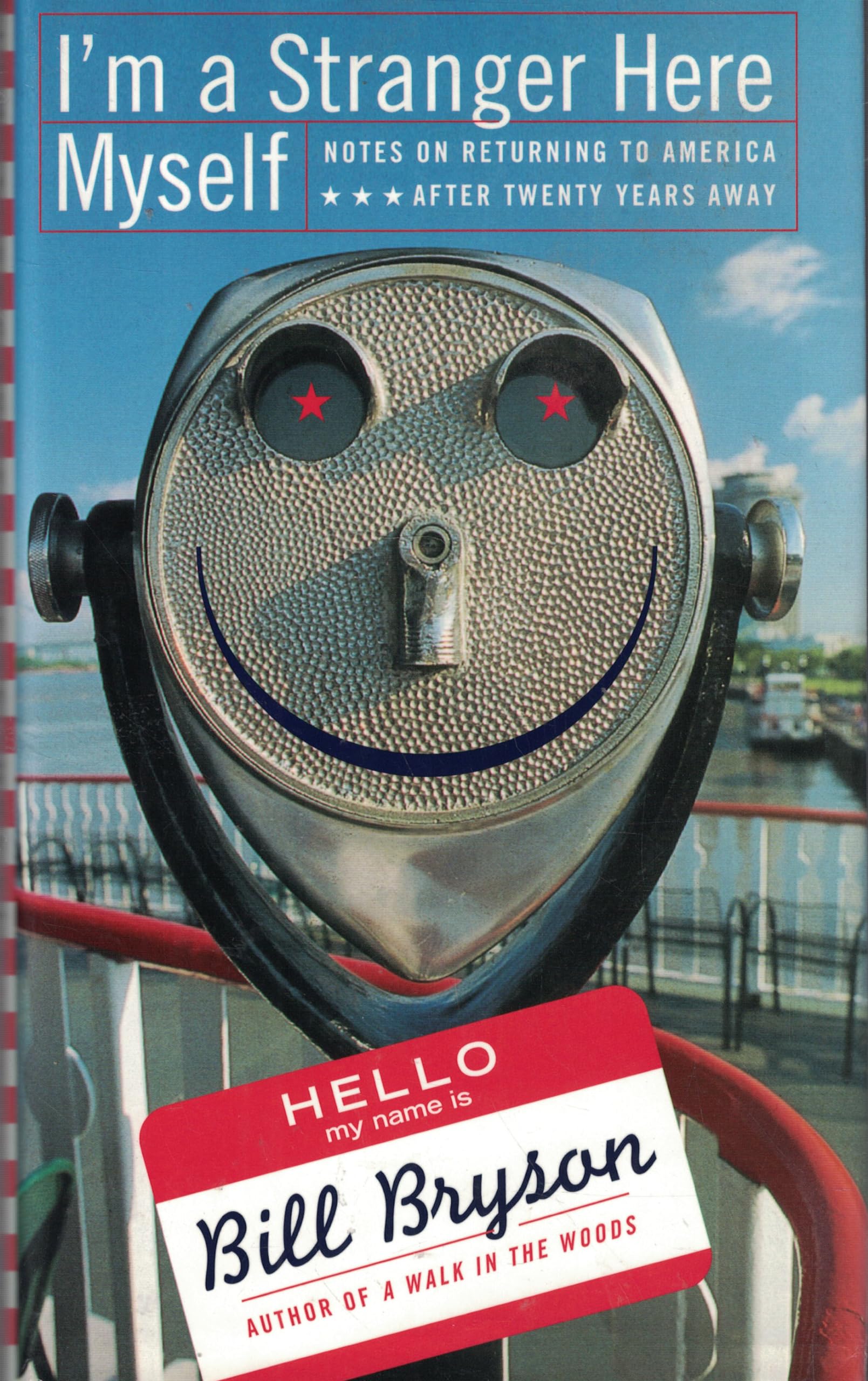 Im A Stranger Here Myself: Notes On Returning To America After Twenty Years Away,New