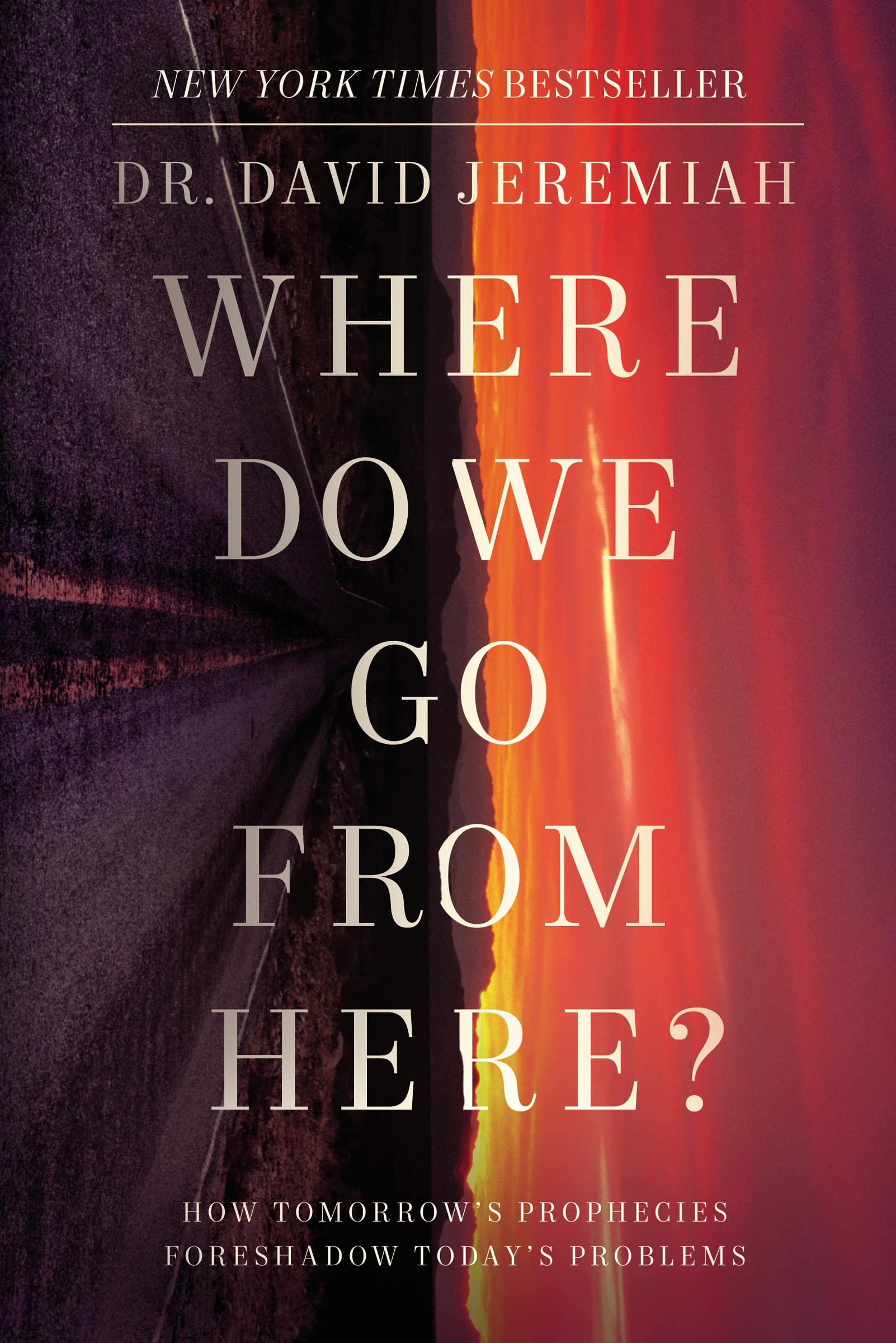 Where Do We Go from Here?: How Tomorrow's Prophecies Foreshadow Today's Problems,Used