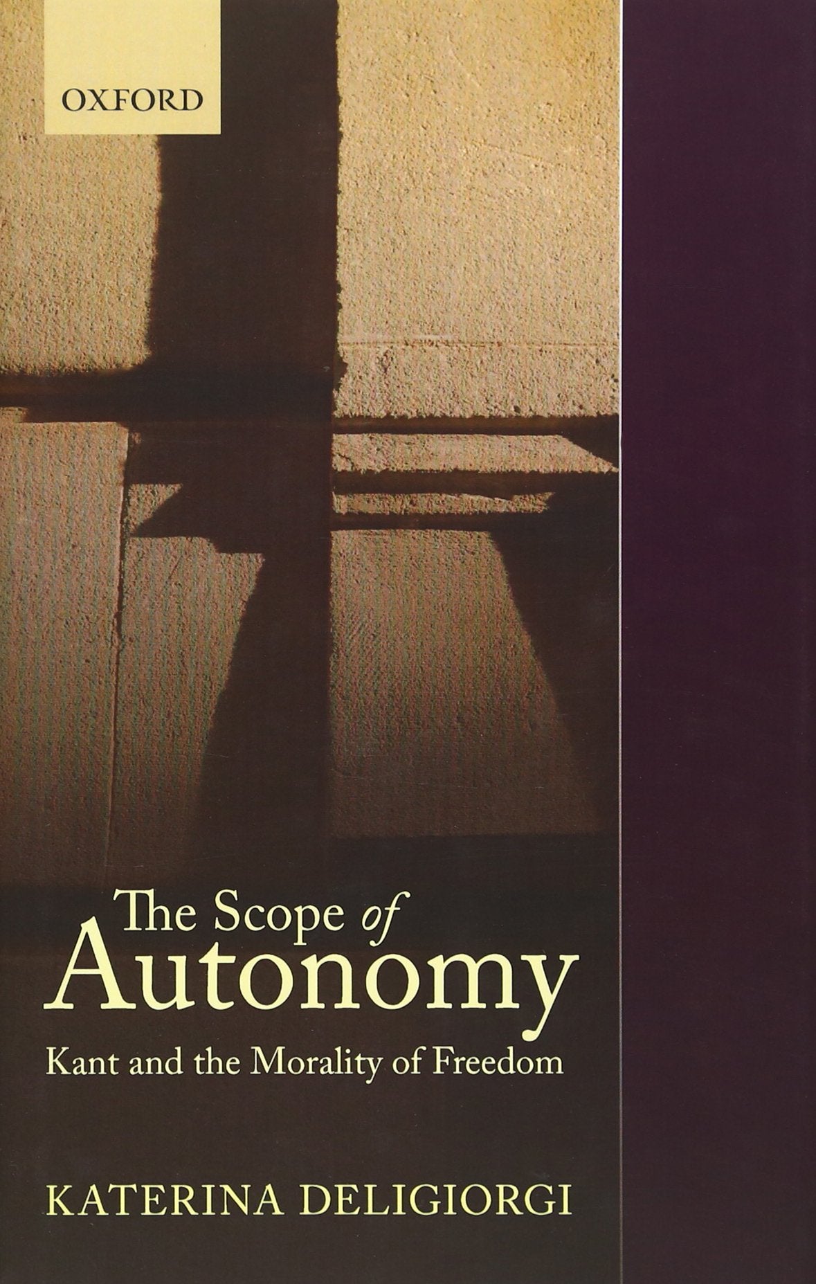 The Scope of Autonomy: Kant and the Morality of Freedom,Used