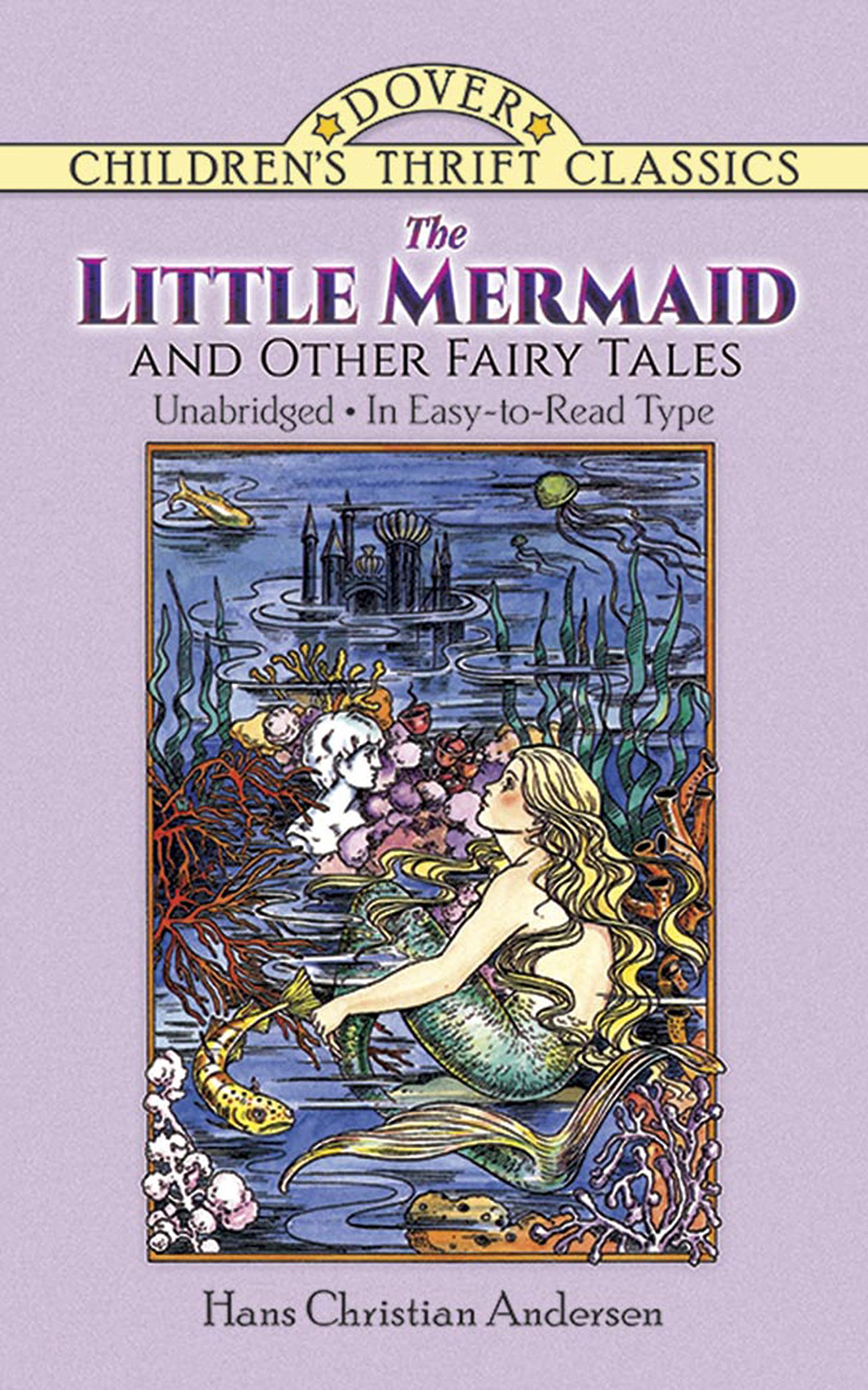 The Little Mermaid And Other Fairy Tales: Unabridged In Easytoread Type (Dover Children'S Thrift Classics),New