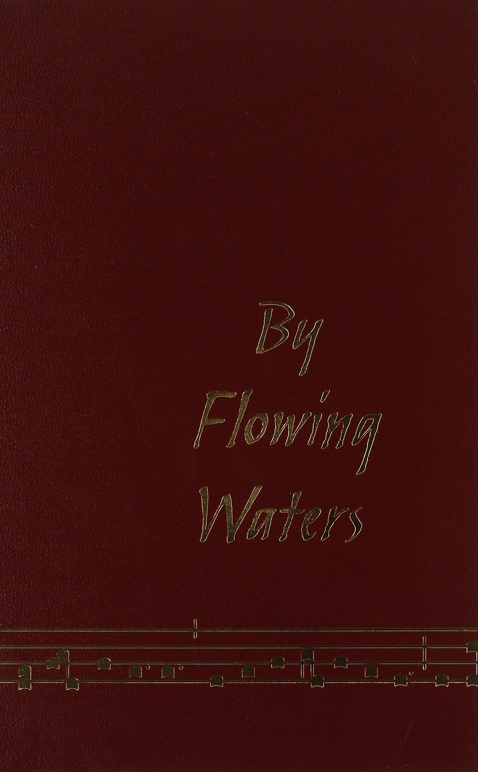 By Flowing Waters: Chant For The Liturgy,Used