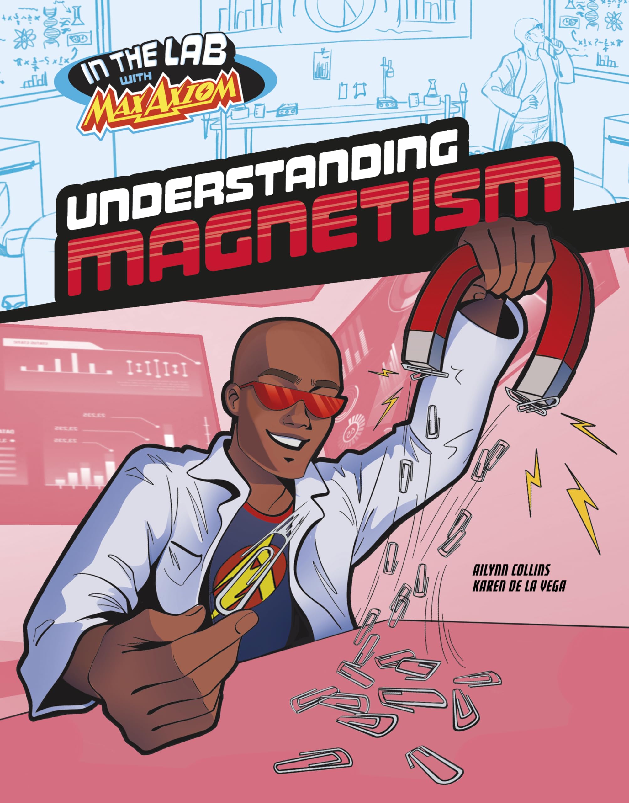 Understanding Magnetism in Max Axiom's Lab (In the Lab With Max Axiom),New