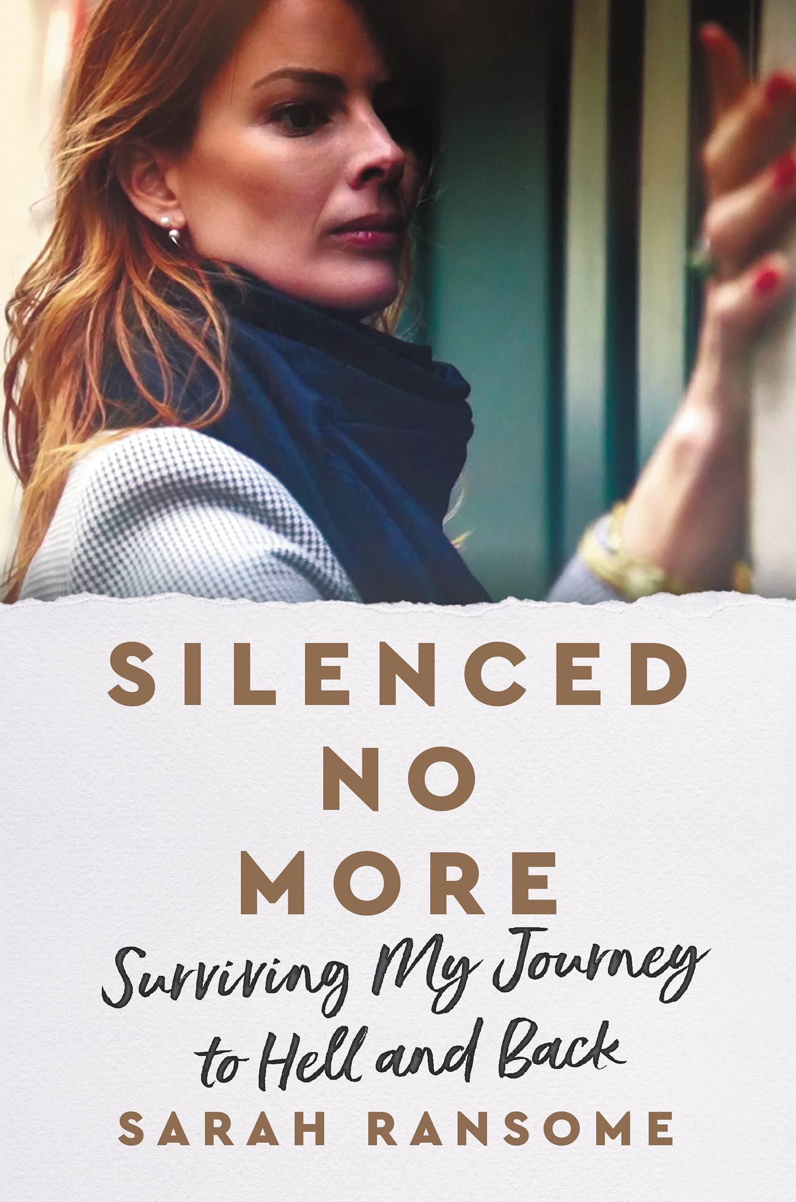 Silenced No More: Surviving My Journey to Hell and Back,Used