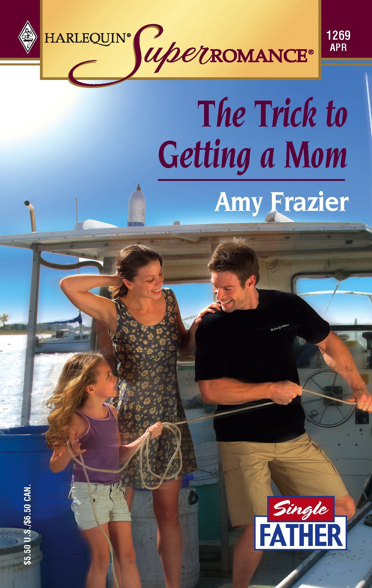 The Trick to Getting a Mom: Single Father (Harlequin Superromance No. 1269),Used