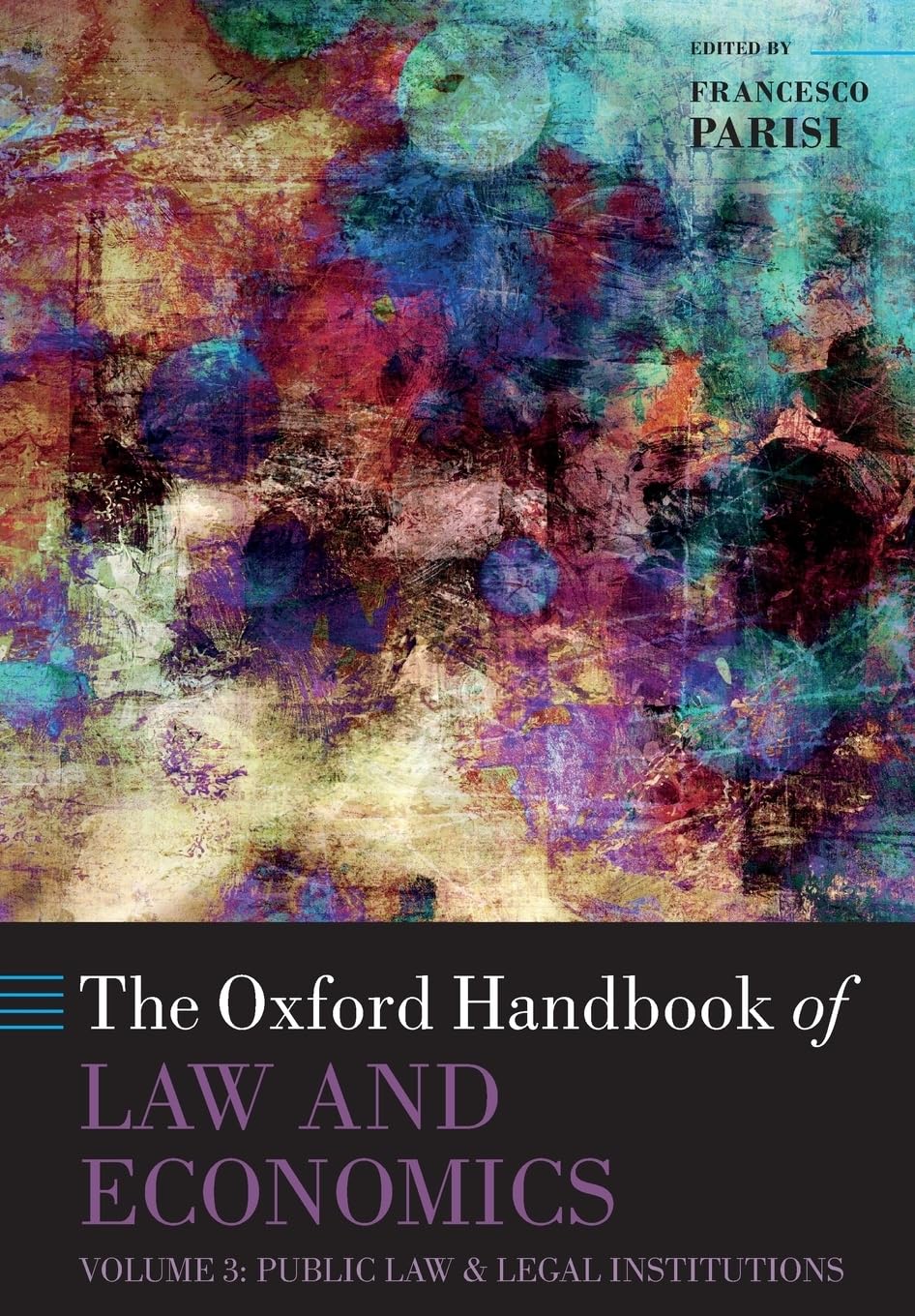 The Oxford Handbook of Law and Economics: Volume 3: Public Law and Legal Institutions (Oxford Handbooks),Used