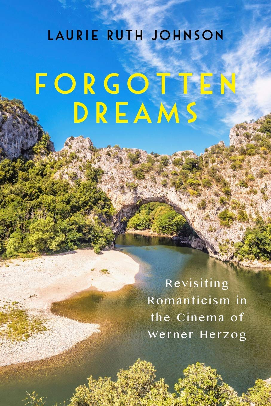 Forgotten Dreams: Revisiting Romanticism in the Cinema of Werner Herzog (Screen Cultures: German Film and the Visual, 14),Used