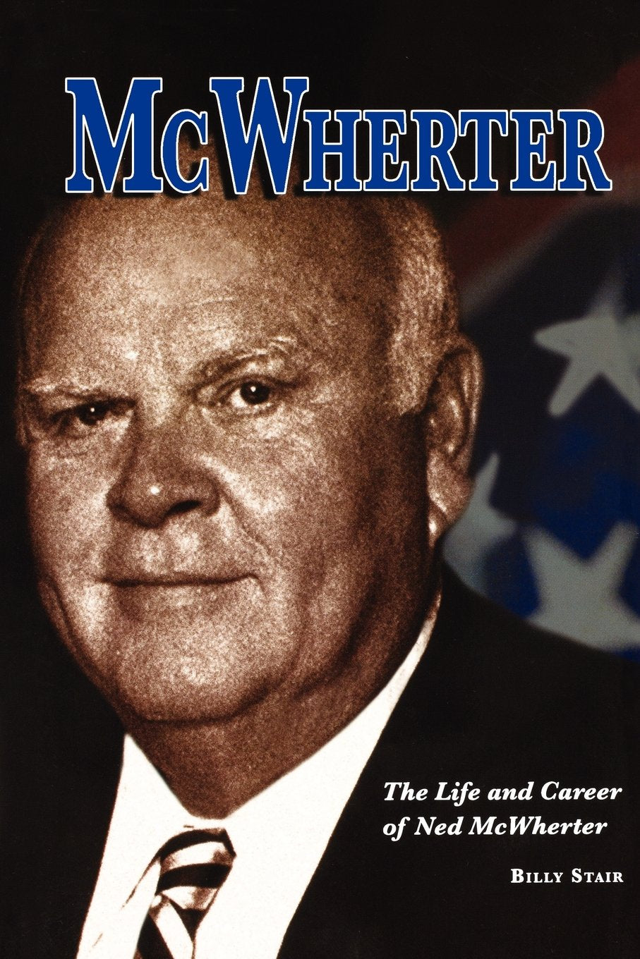 McWherter: The Life and Career of Ned McWherter,Used