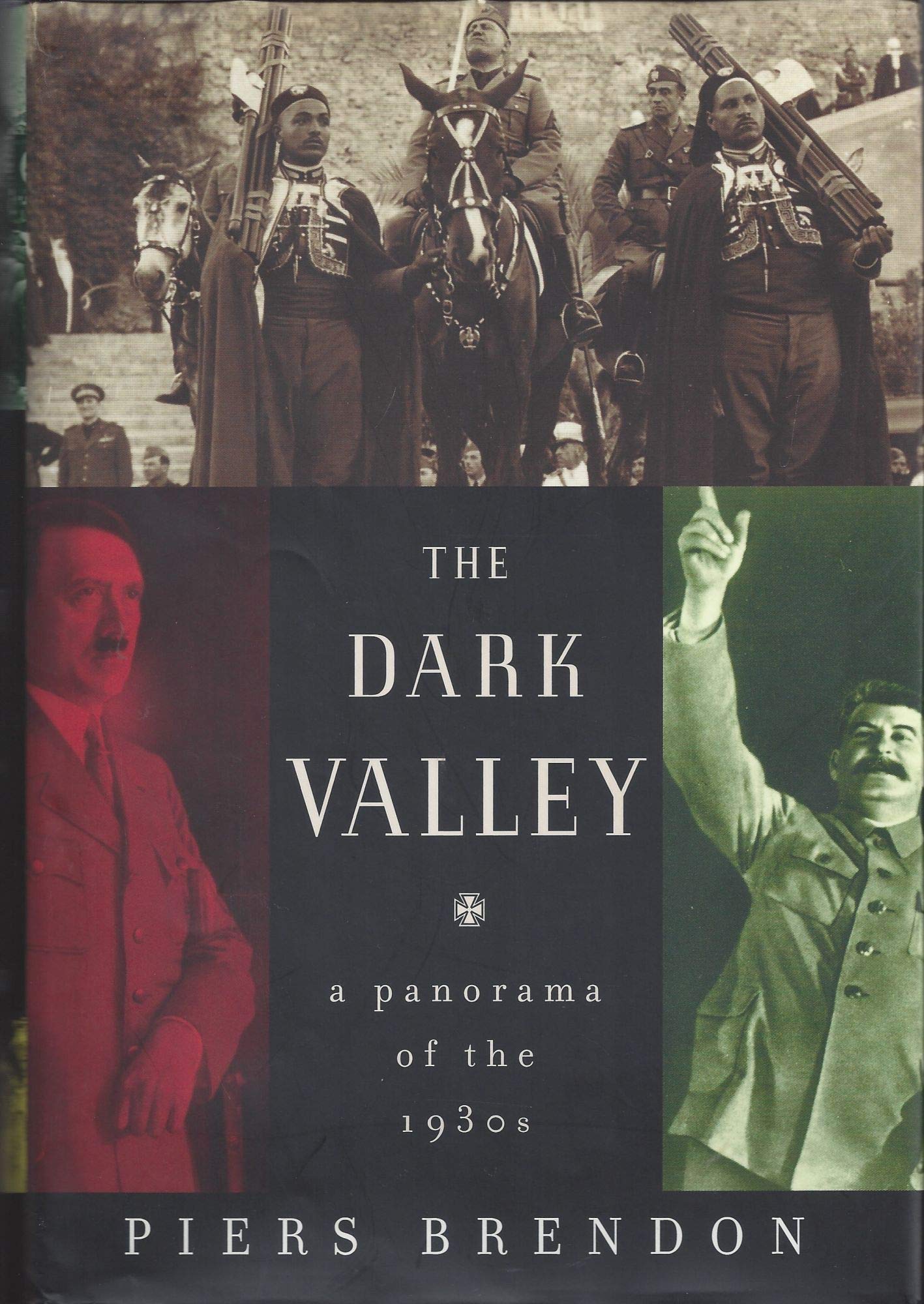 The Dark Valley: A Panorama Of The 1930S,New