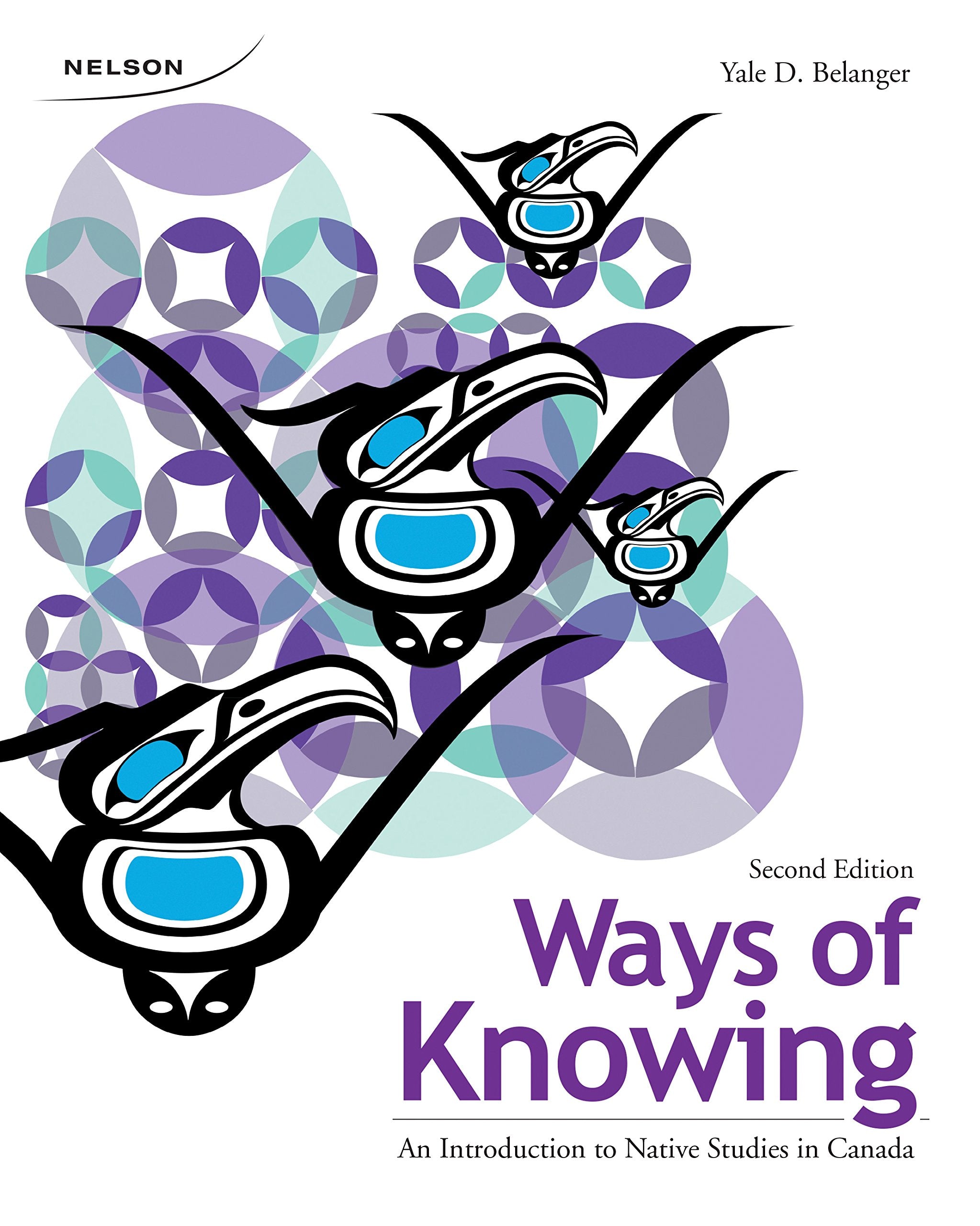 Ways of Knowing : An Introduction to Native Studies in Canada,Used