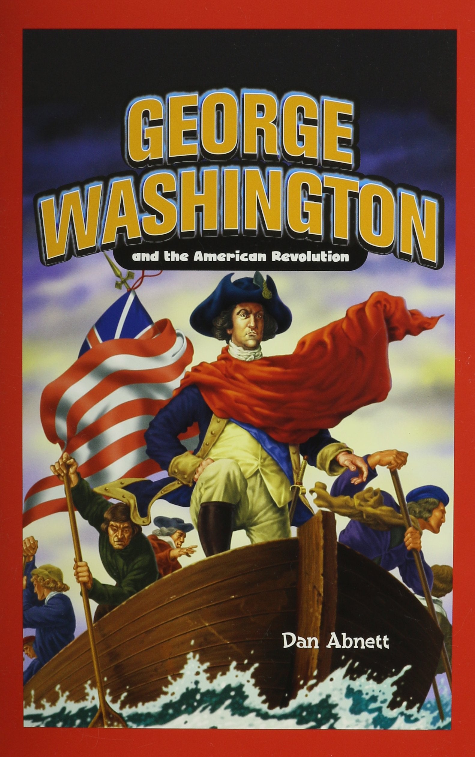 George Washington and the American Revolution (Jr. Graphic Biographies),Used
